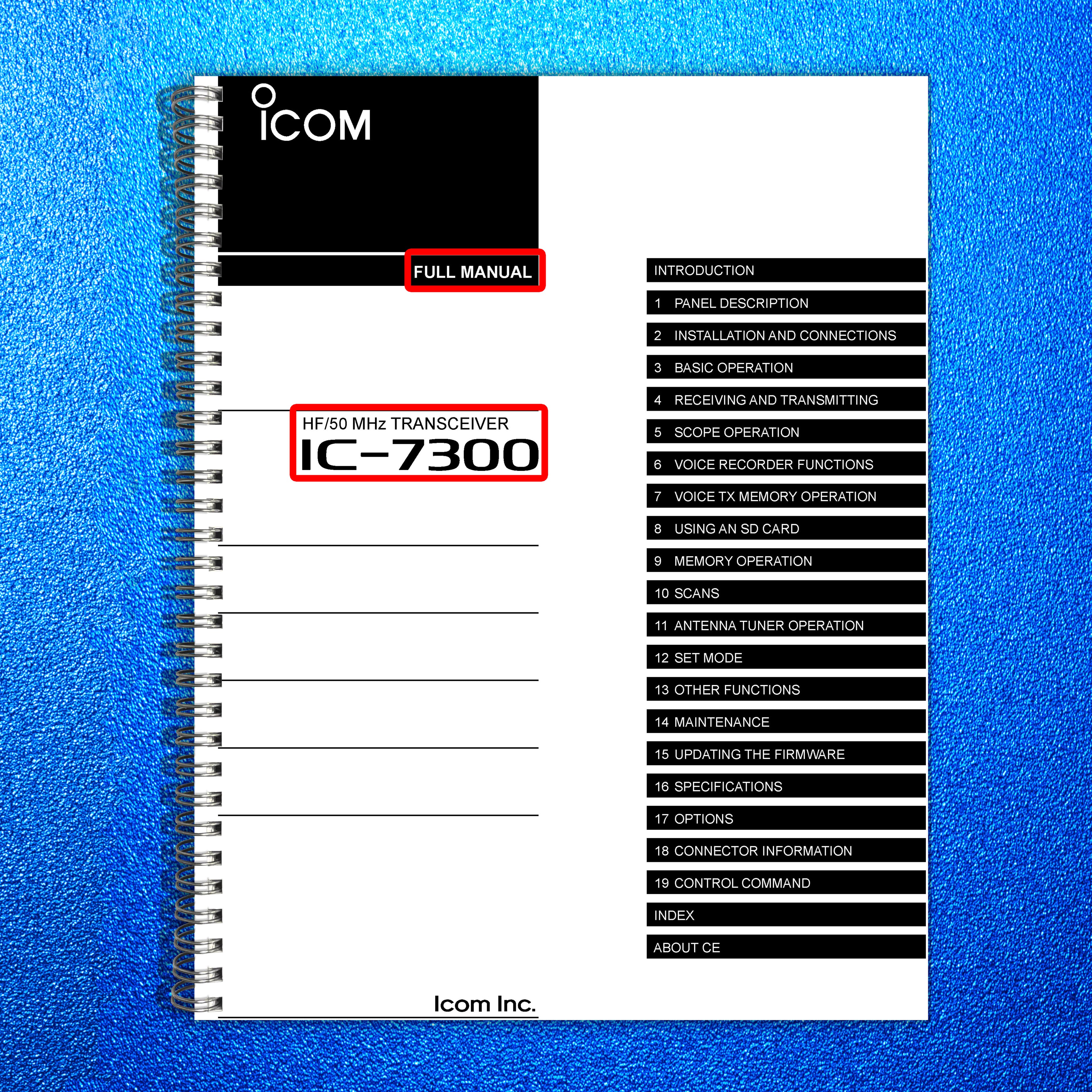 ICOM IC-7300 Transceiver Full Manual - 180 Pages - WIRE BOUND - TOUGH COVERS