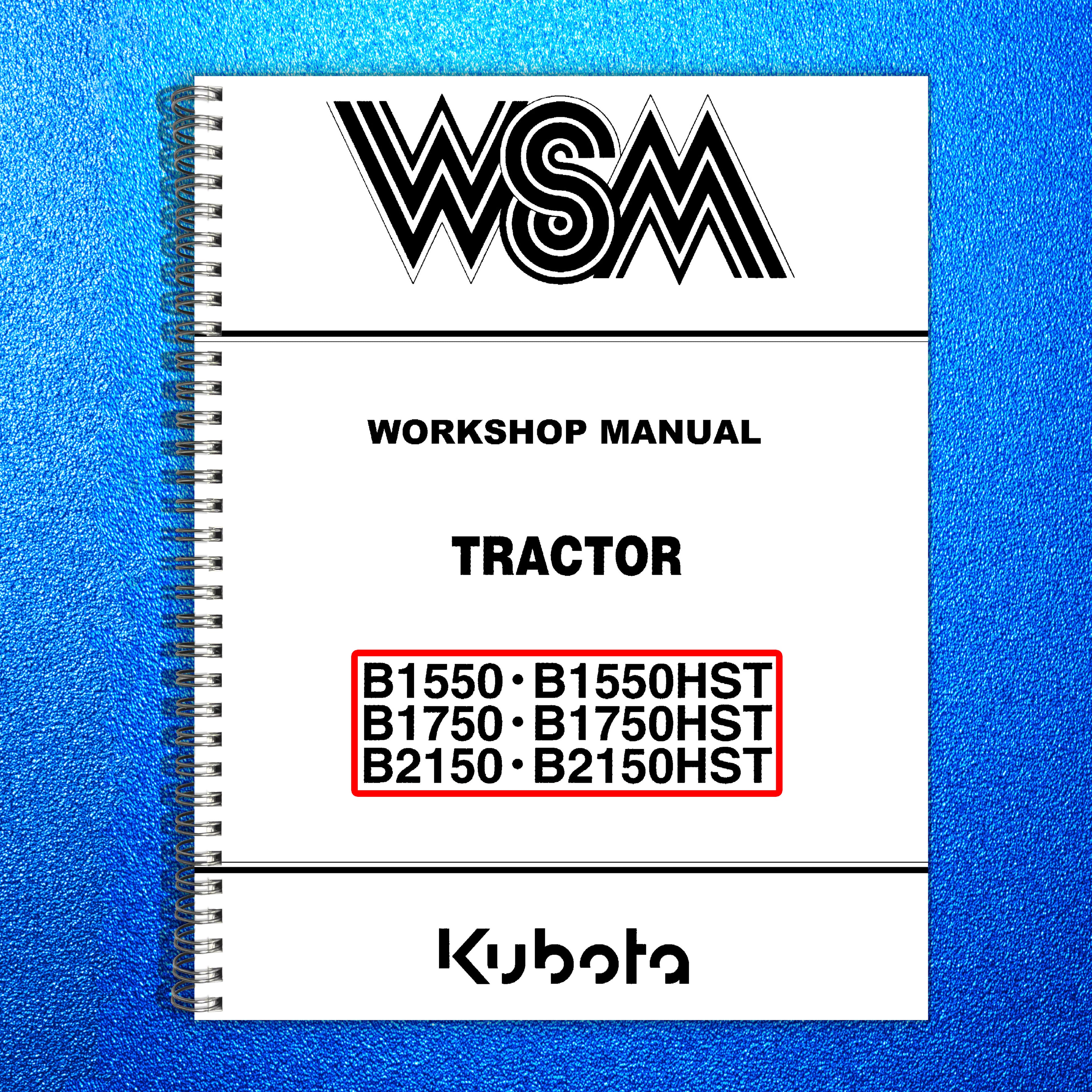 KUBOTA B1550 B1550HST B1750 B1750HST B2150 B2150HST WORKSHOP MANUAL - WIRE BOUND