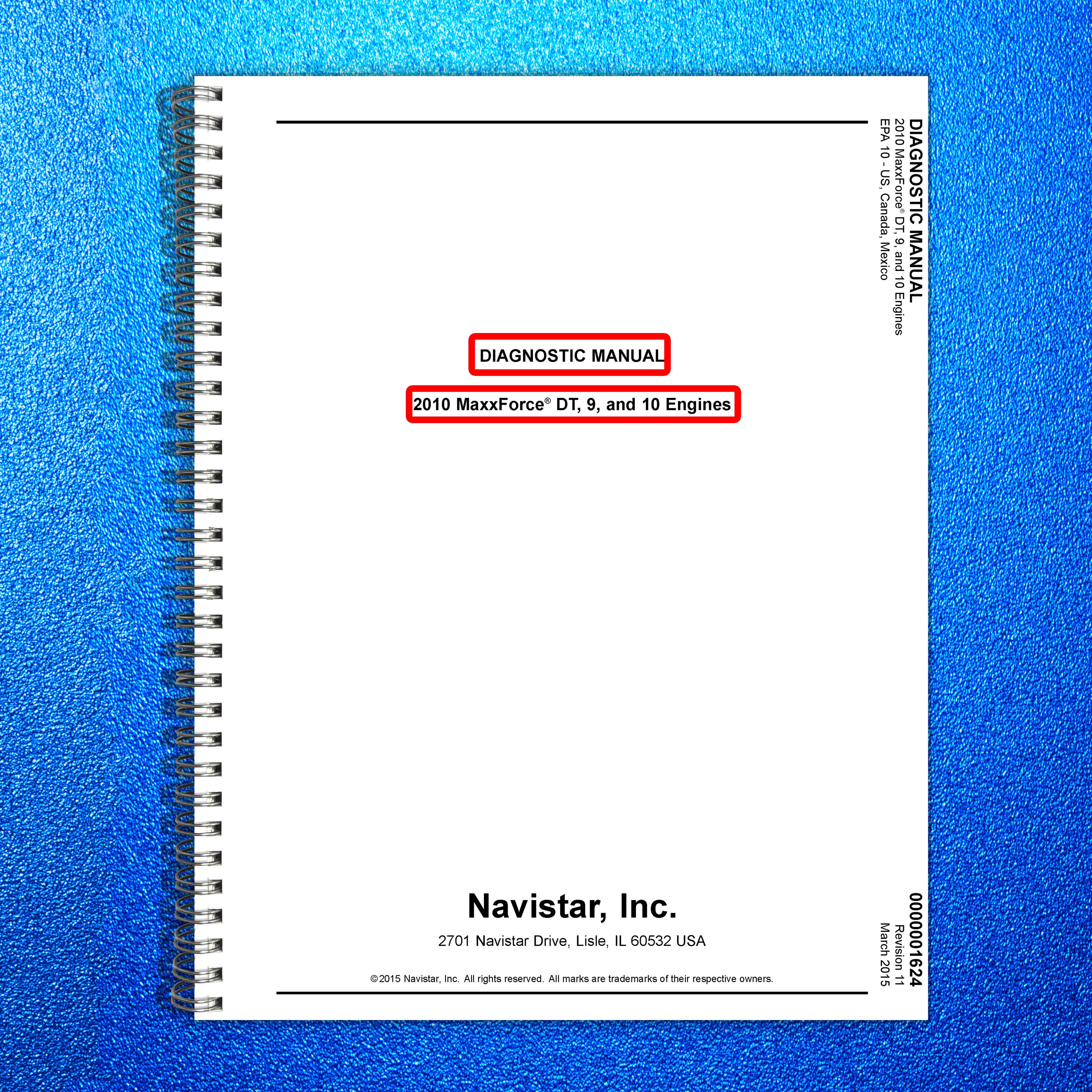 INTERNATIONAL MaxxForce DT 9 10 EPA10 Diagnostic Manual 2015 - WIRE BOUND