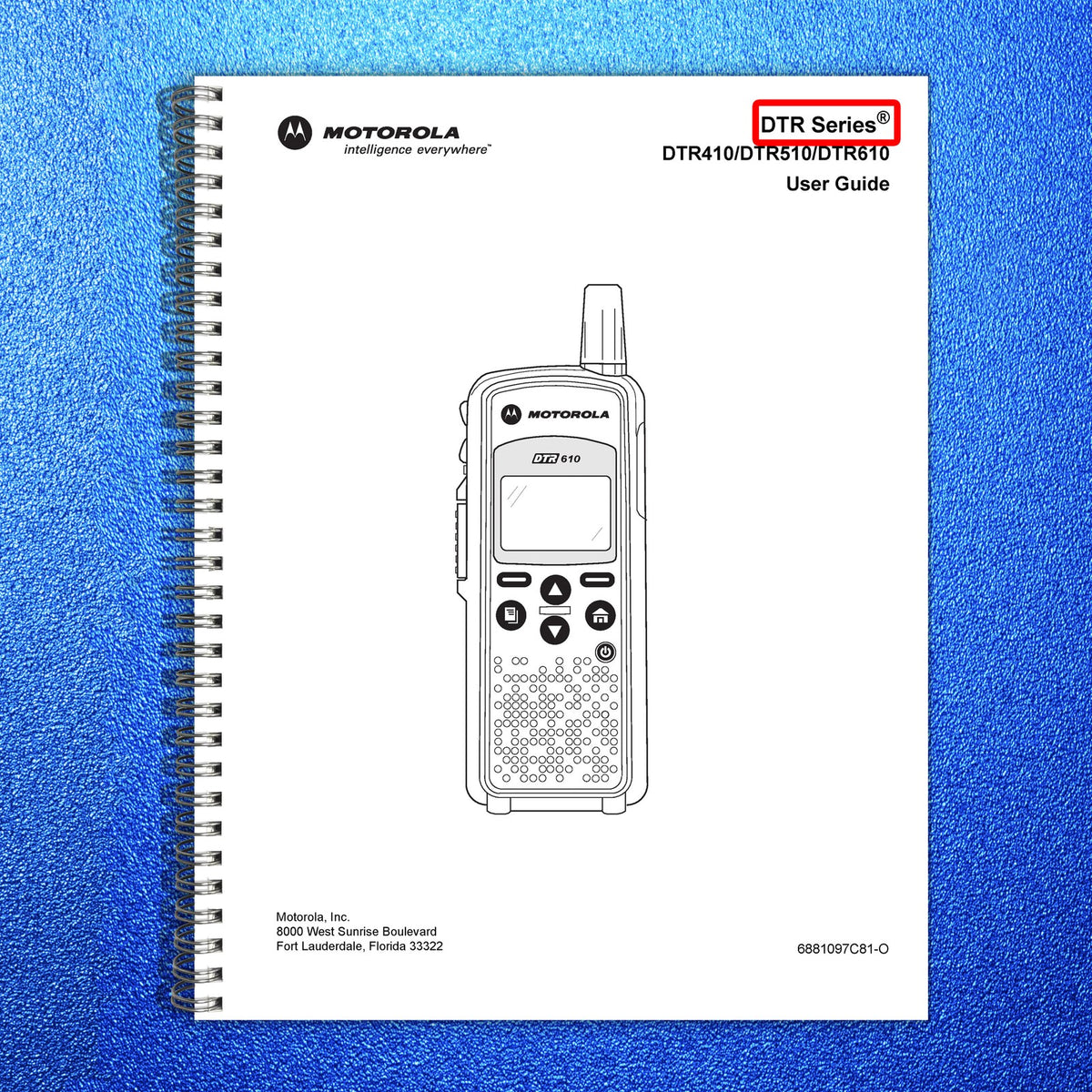 MOTOROLA DTR Series DTR410 DTR510 DTR610 Radio User Guide 2005 - WIRE BOUND