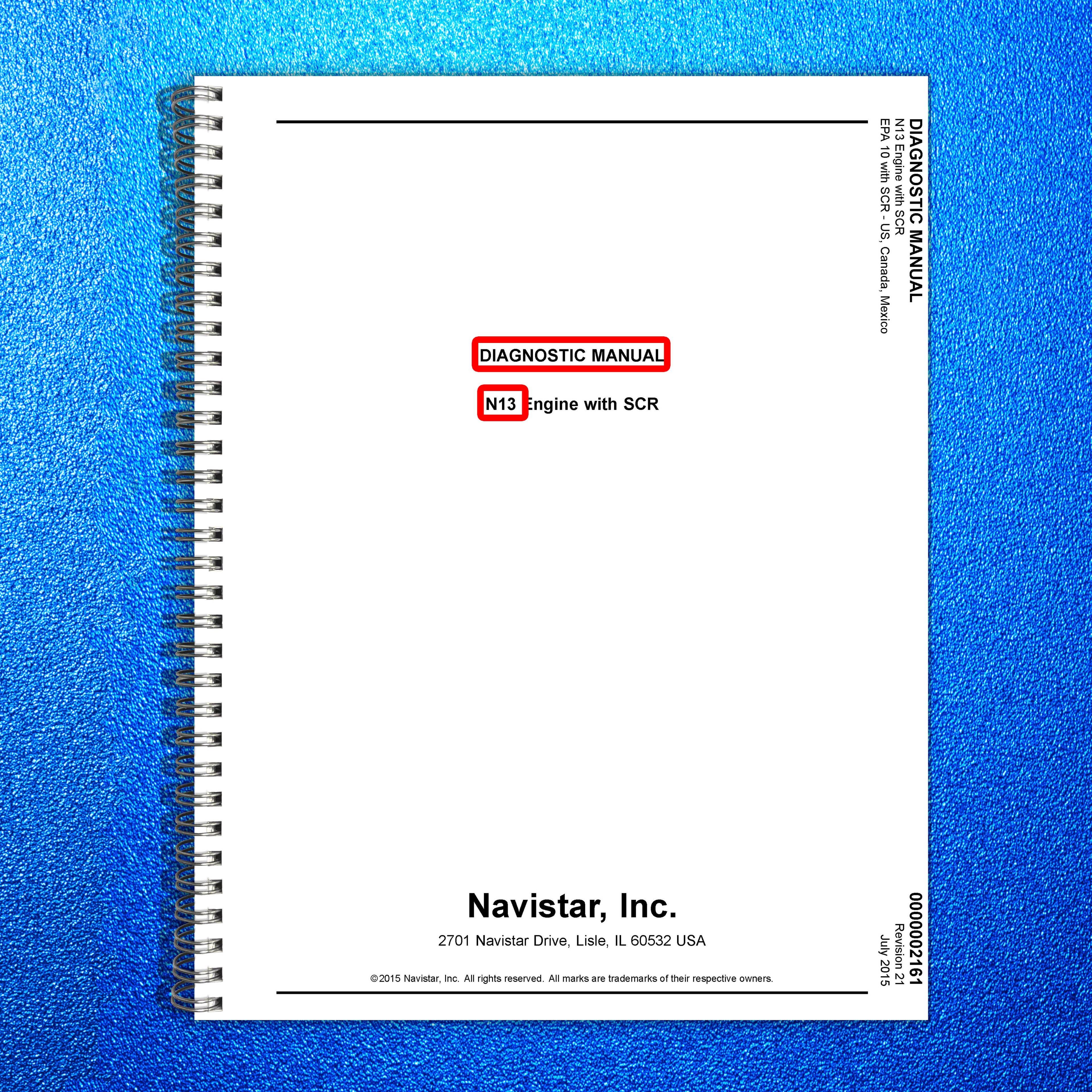 INTERNATIONAL N13 EPA10 SCR Diagnostic Manual 2015 - WIRE BOUND - TOUGH COVERS