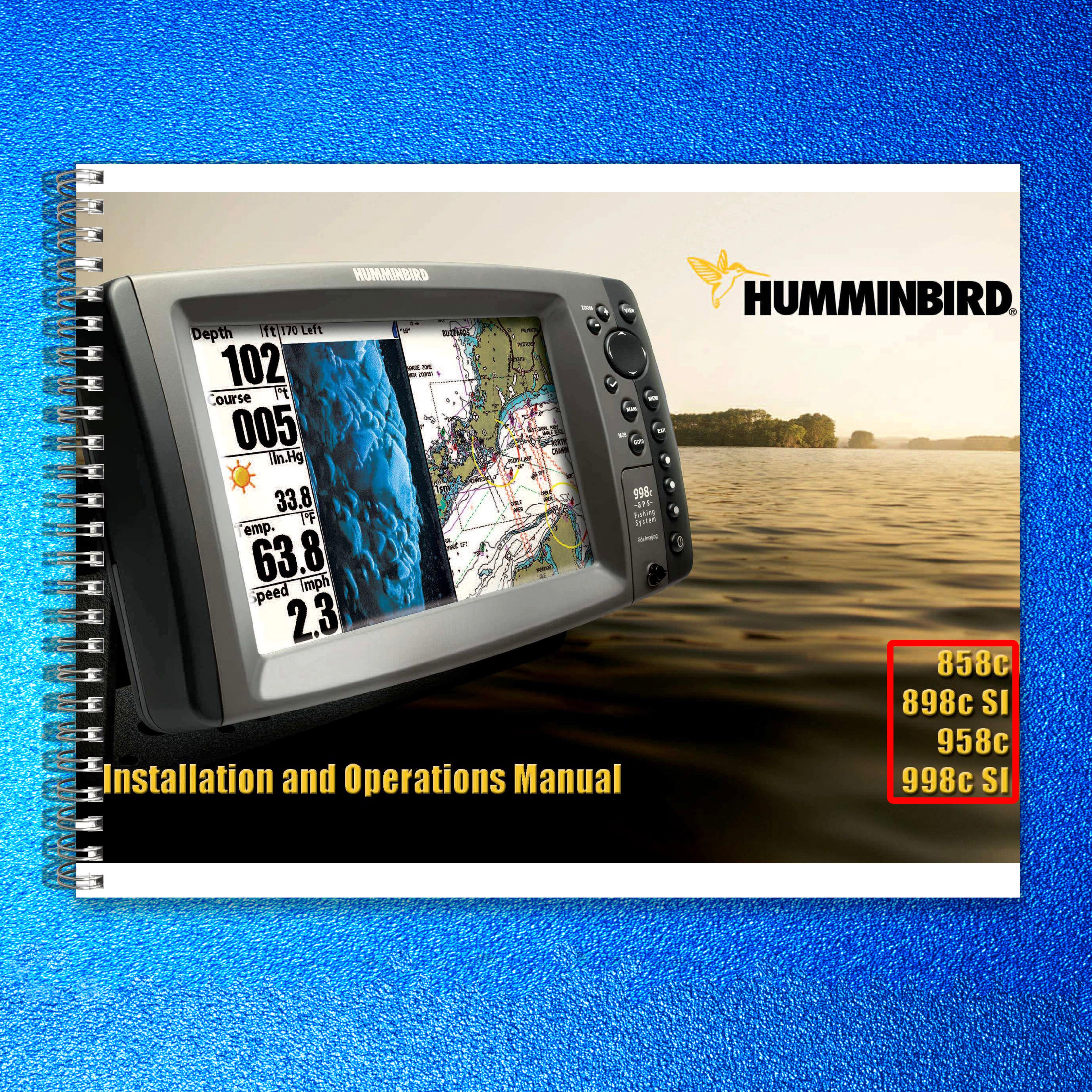 Humminbird 858c 898c SI 958c 998c SI User Operation Manual - TOUGH WIRE BINDING