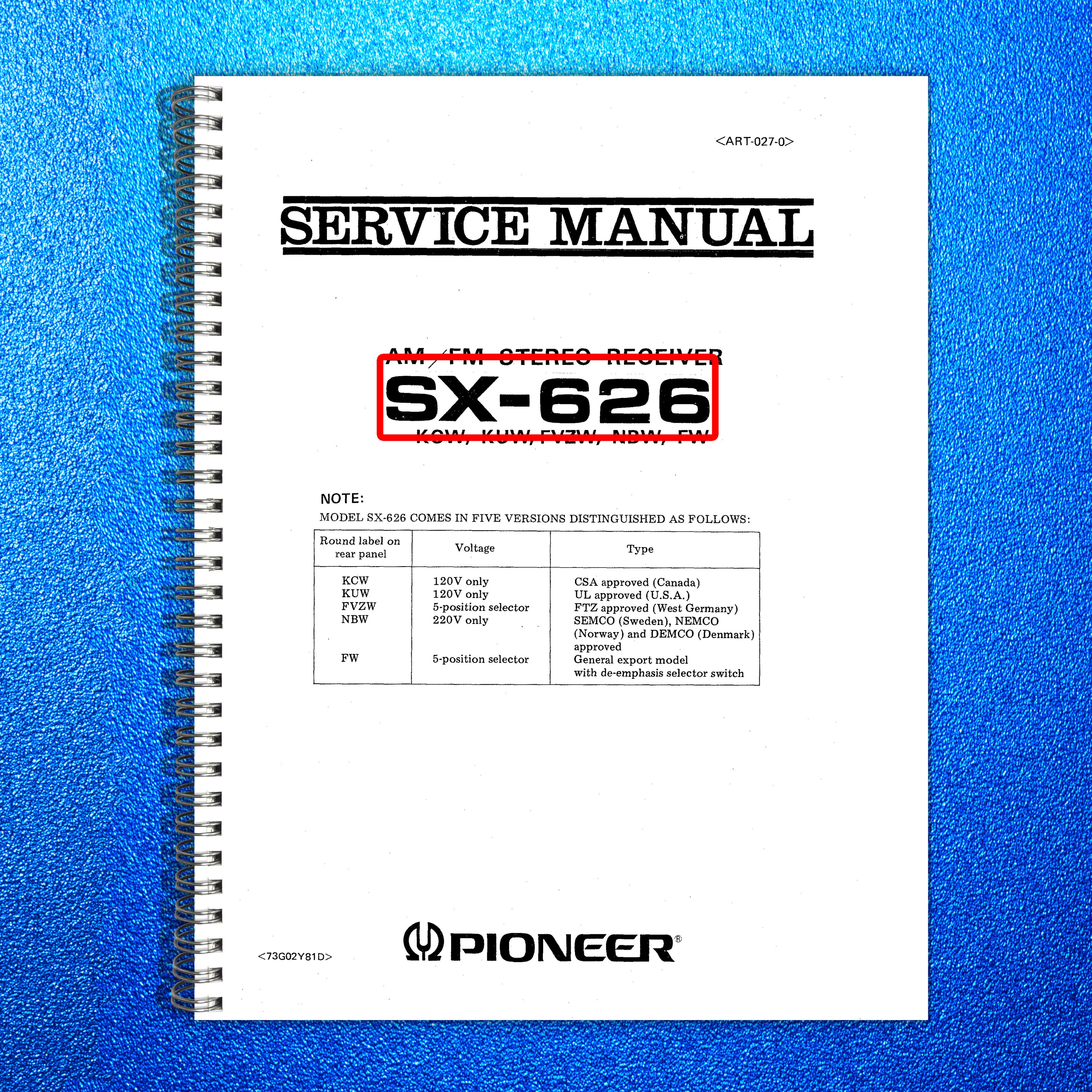 PIONEER SX-626 Stereo Receiver Service Manual - BOUND - COVERS - XL FOLDOUTS