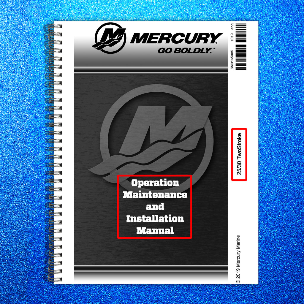MERCURY 25 30 TWOSTROKE 2019 OPERATORS MANUAL - STEEL WIRE BOUND - TOUGH COVERS