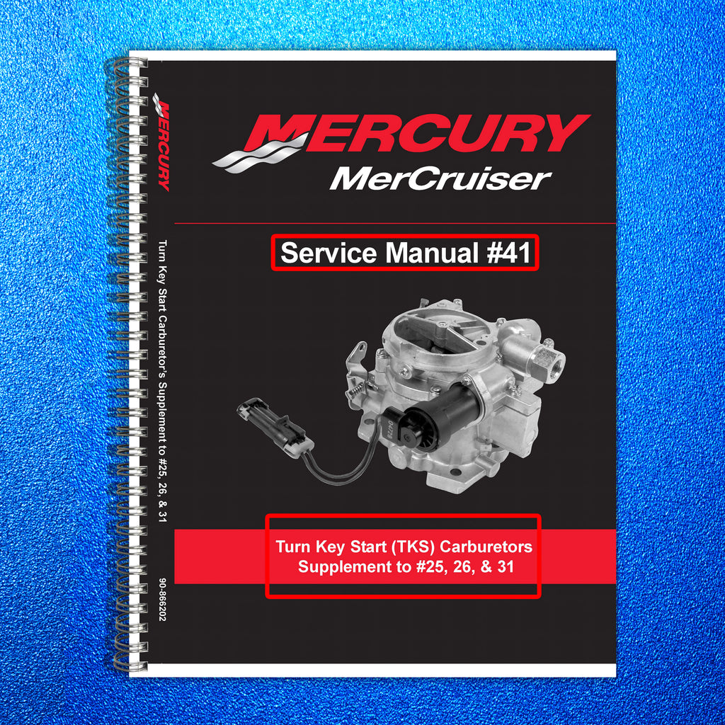 MERCURY TURN KEY START CARBURETORS SUPPLEMENT TO #25 26 31 SERVICE MANUAL