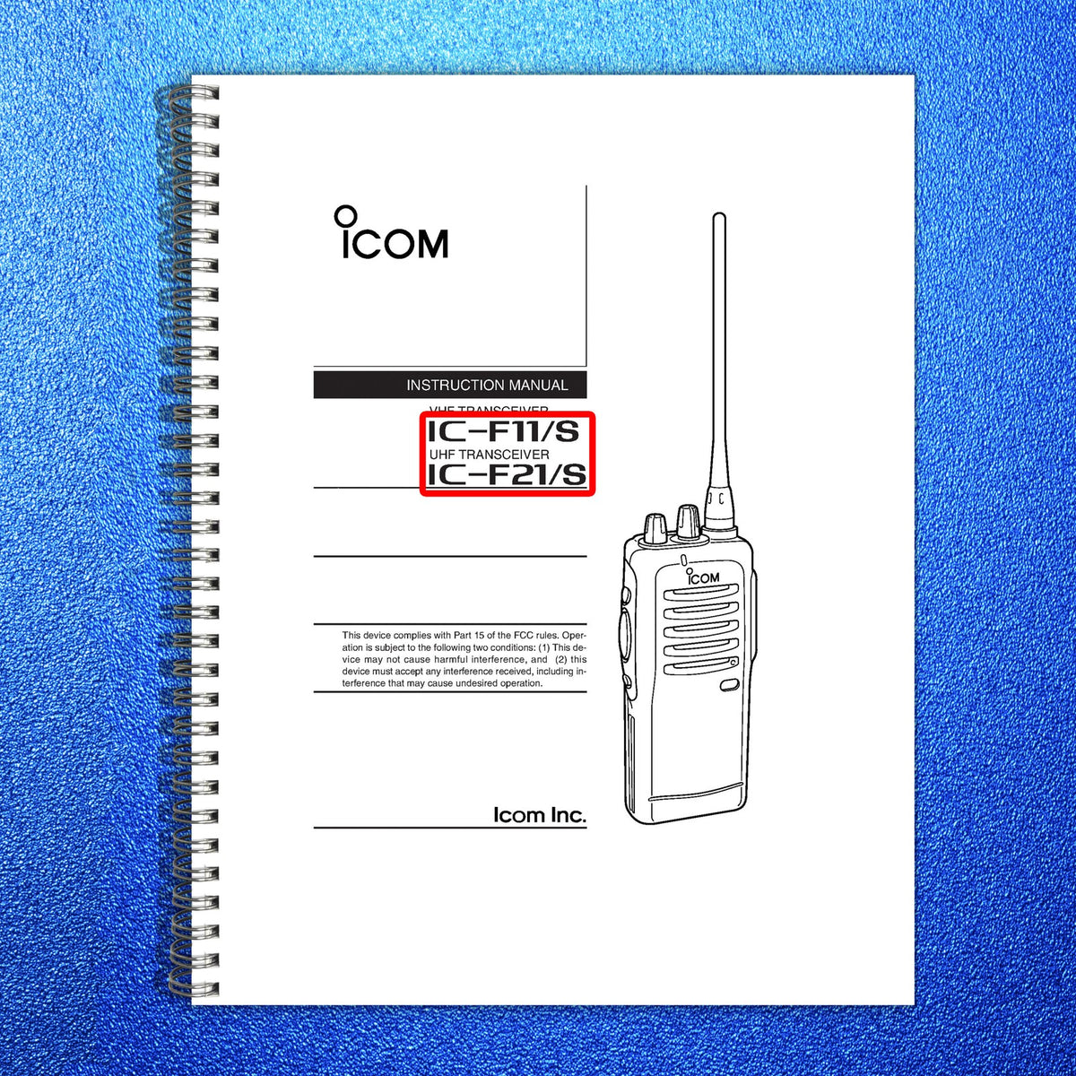 ICOM IC-F11 IC-F21 VHF UHF FM Transceiver Instruction Manual - WIRE BOUND