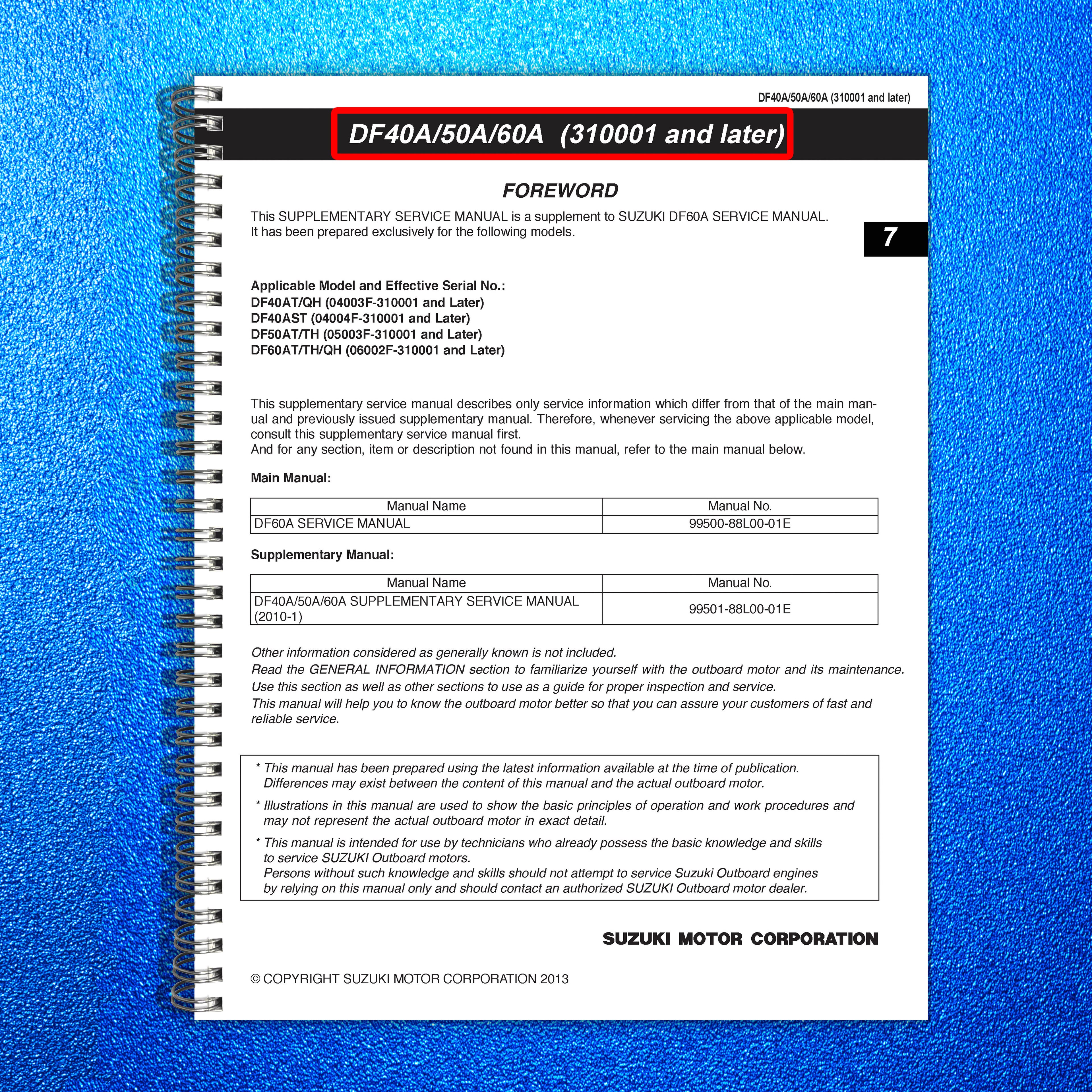 SUZUKI DF40A 50A 60A Outboard Motor Service Manual SN 310001 Up 2013 - BOUND