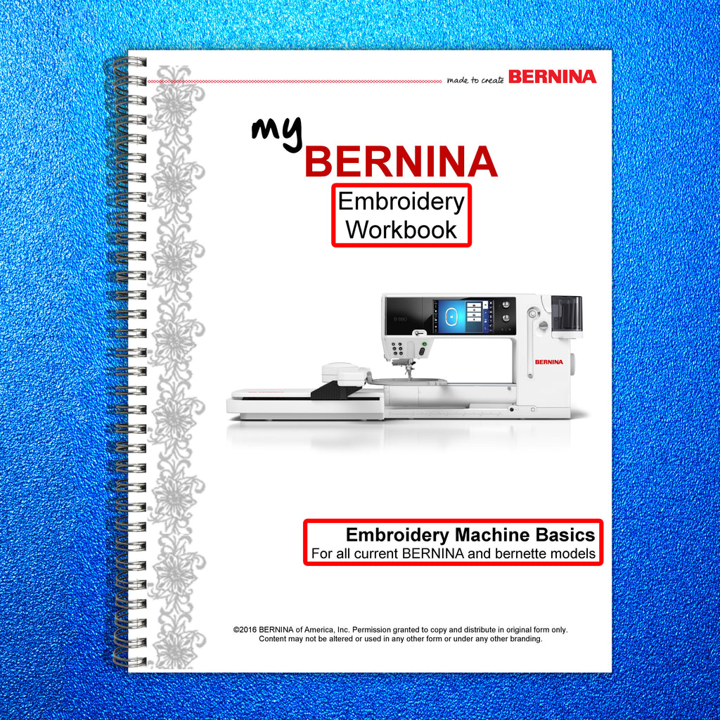 BERNINA Mastery Embroidery Workbook 560-580 700 770 790 880 340 Deco Chicago 7