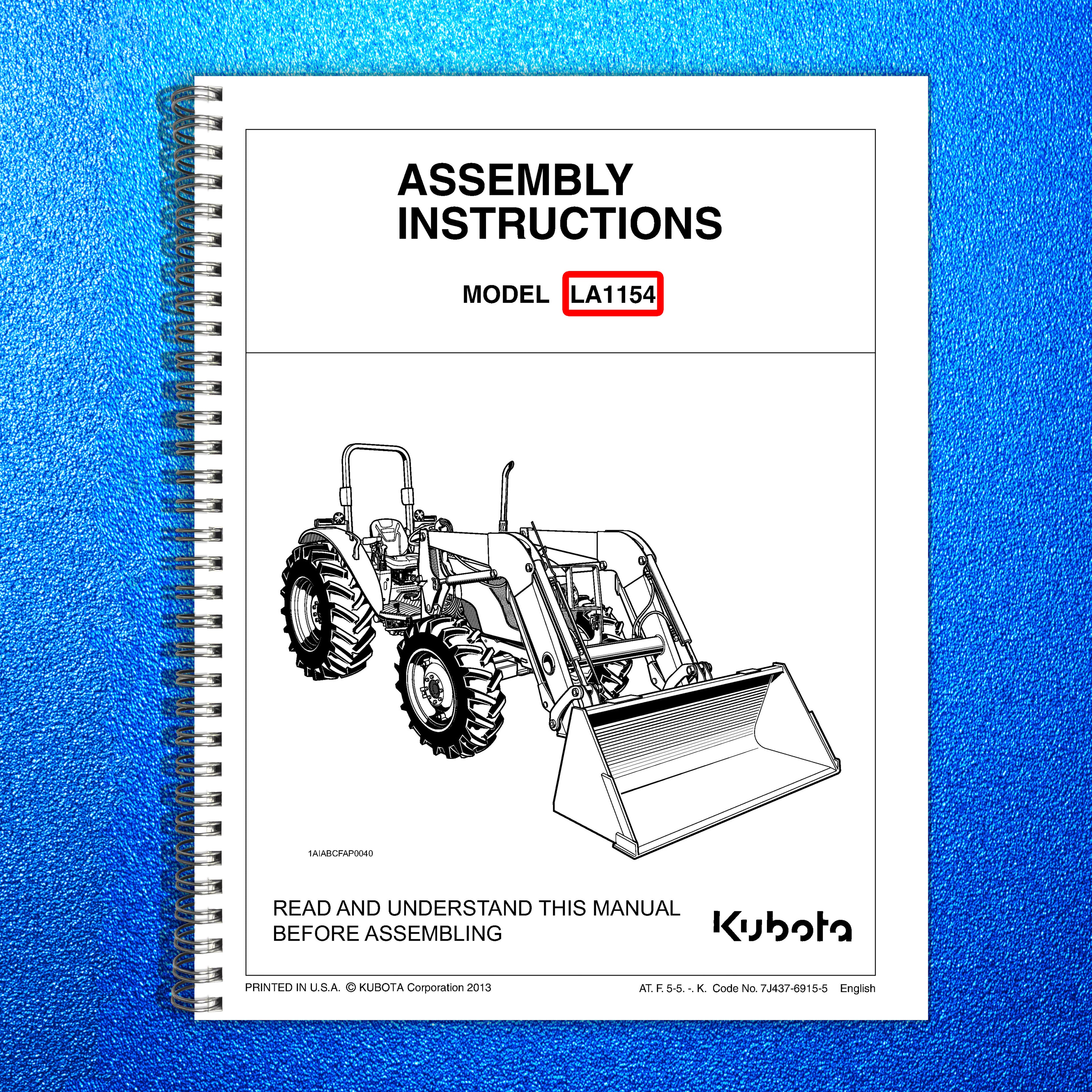 KUBOTA LA1154 Loader Assembly Instructions Manual 2013, BOUND, COVERS, FOLDOUTS