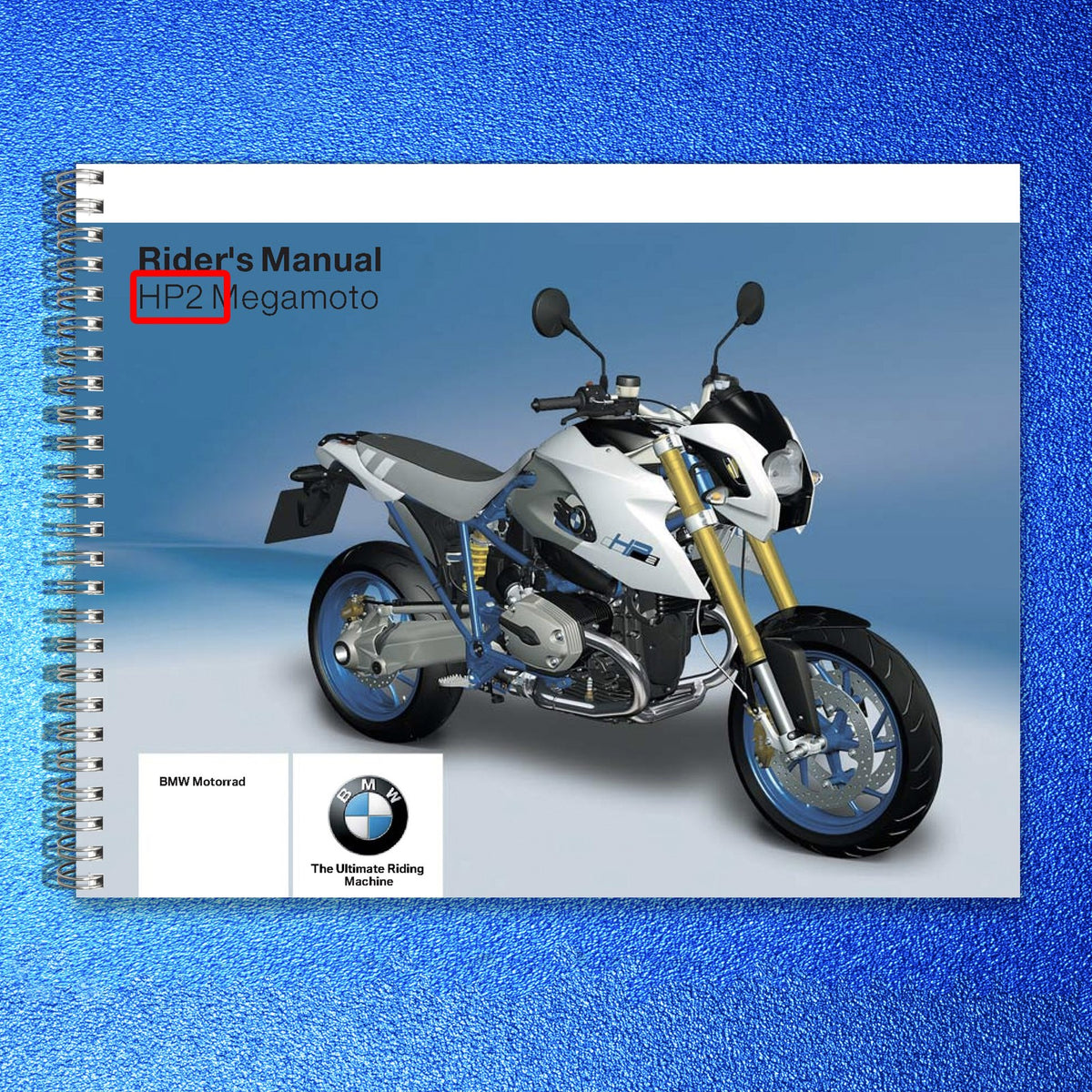 BMW HP2 Megamoto Riders Manual 2008 - STEEL WIRE BOUND - PROTECTIVE COVERS