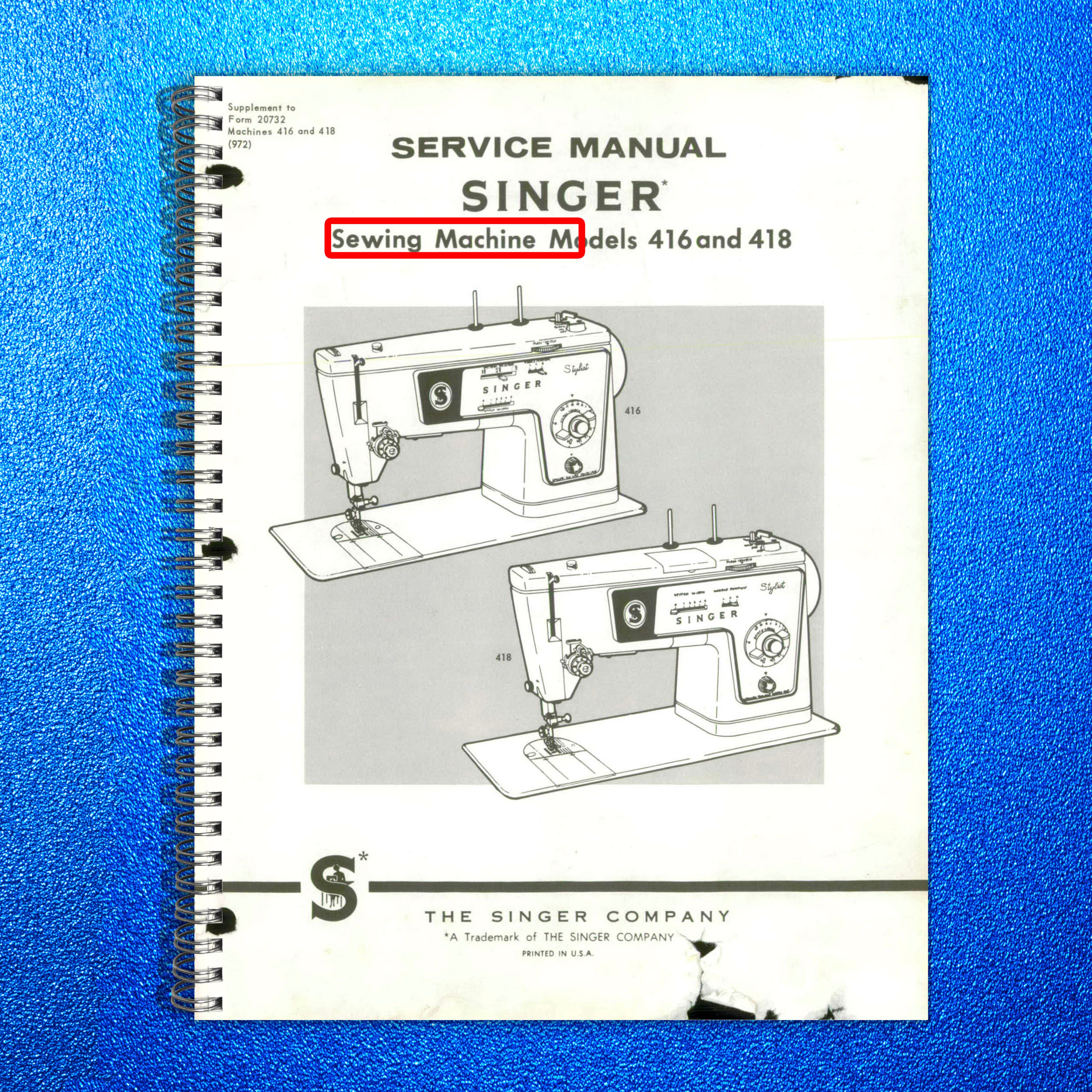 SINGER 416 418 Sewing Machine Service Manual - STEEL WIRE BOUND - TOUGH COVERS