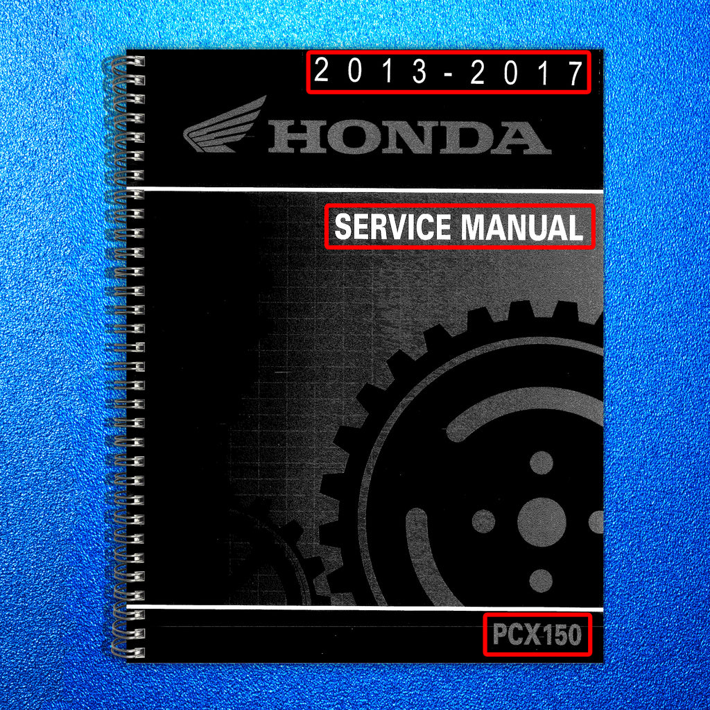 HONDA PCX150 2013-2017 SERVICE MANUAL - WIRE BOUND - TOUGH COVERS