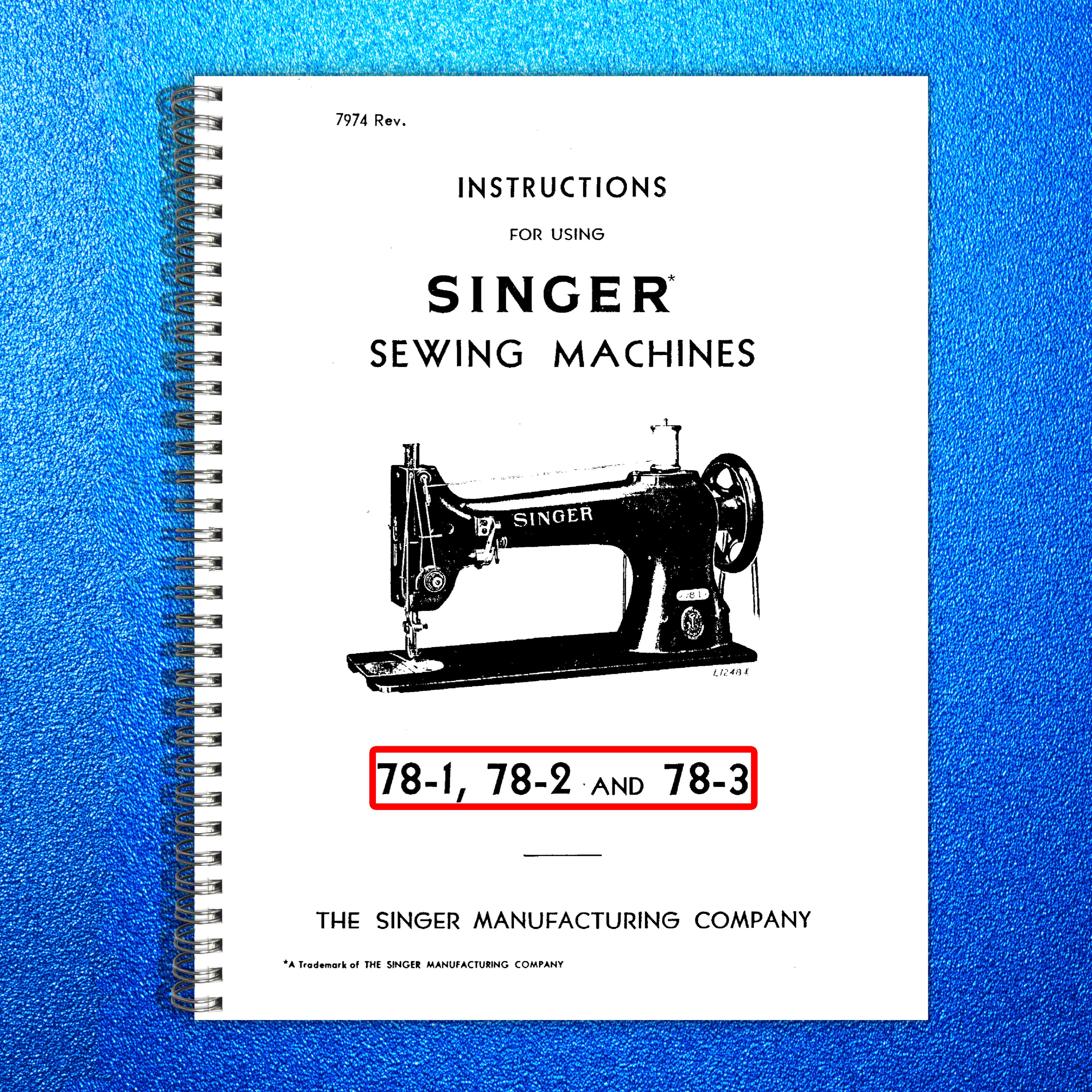 SINGER 78-1 78-2 78-3 Instruction Manual - STEEL WIRE BOUND - PROTECTIVE COVERS