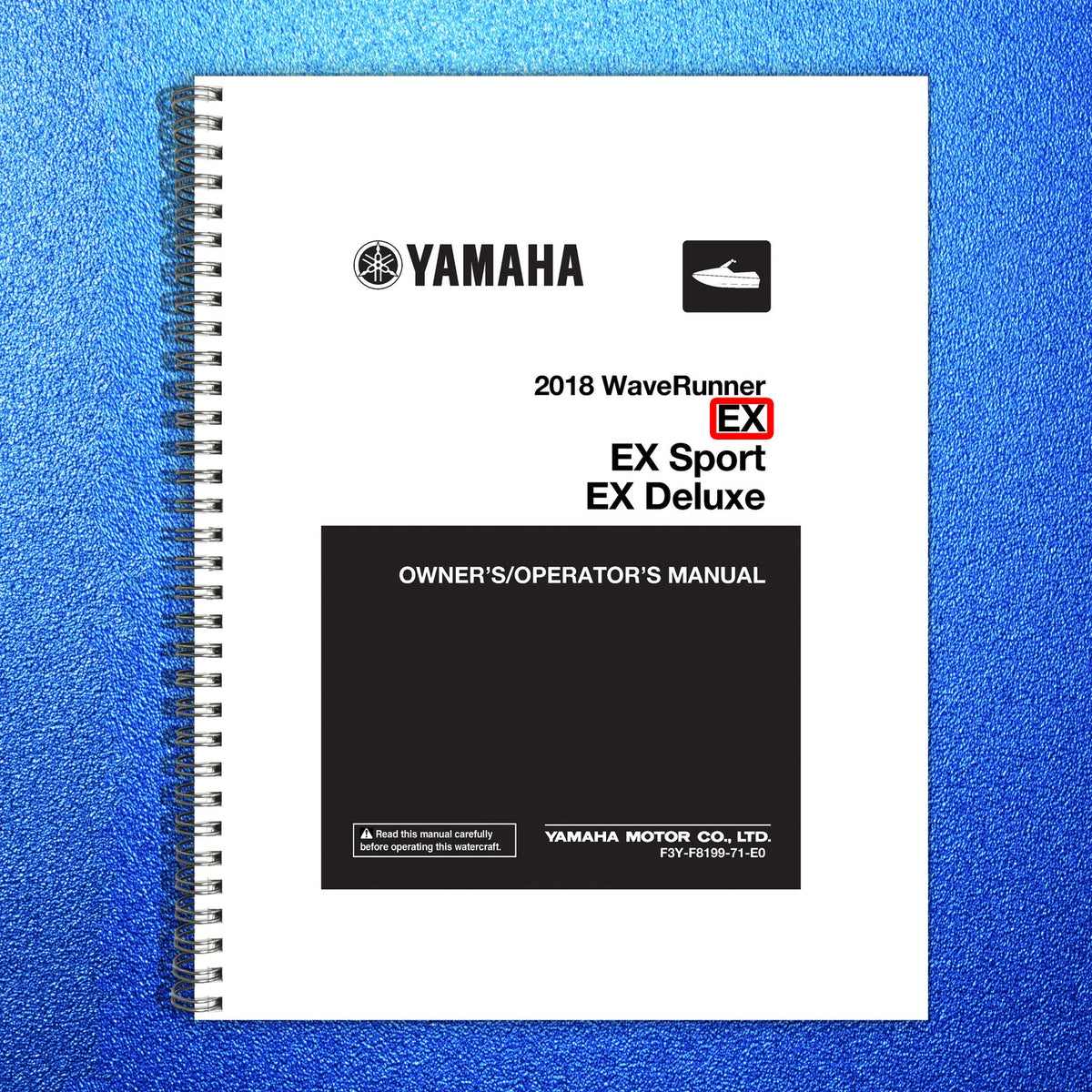 YAMAHA WaveRunner EX Sport Deluxe Owners Operators Manual 2018 - WIRE BOUND