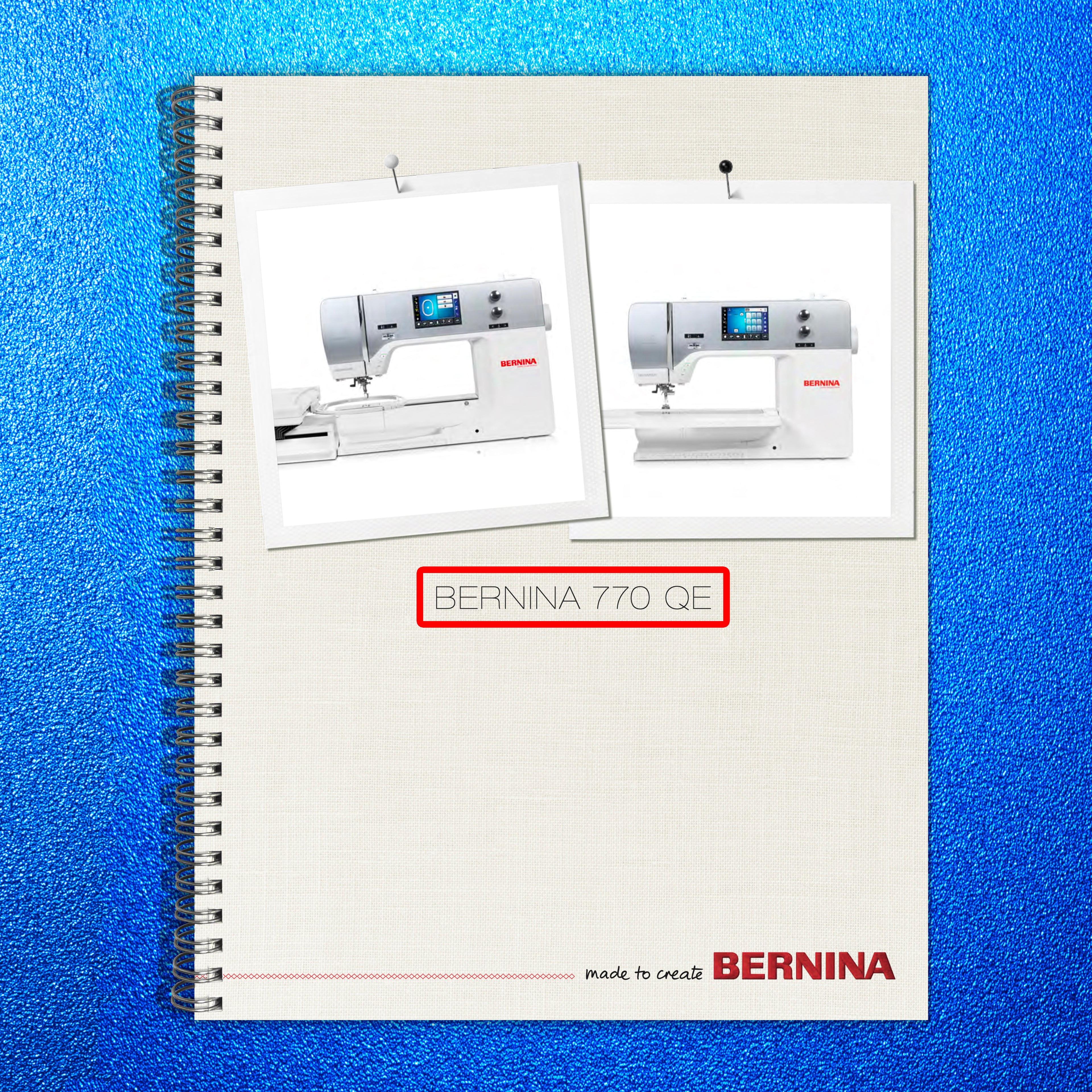 BERNINA 770 QE Sewing Machine User Manual Operation Guide