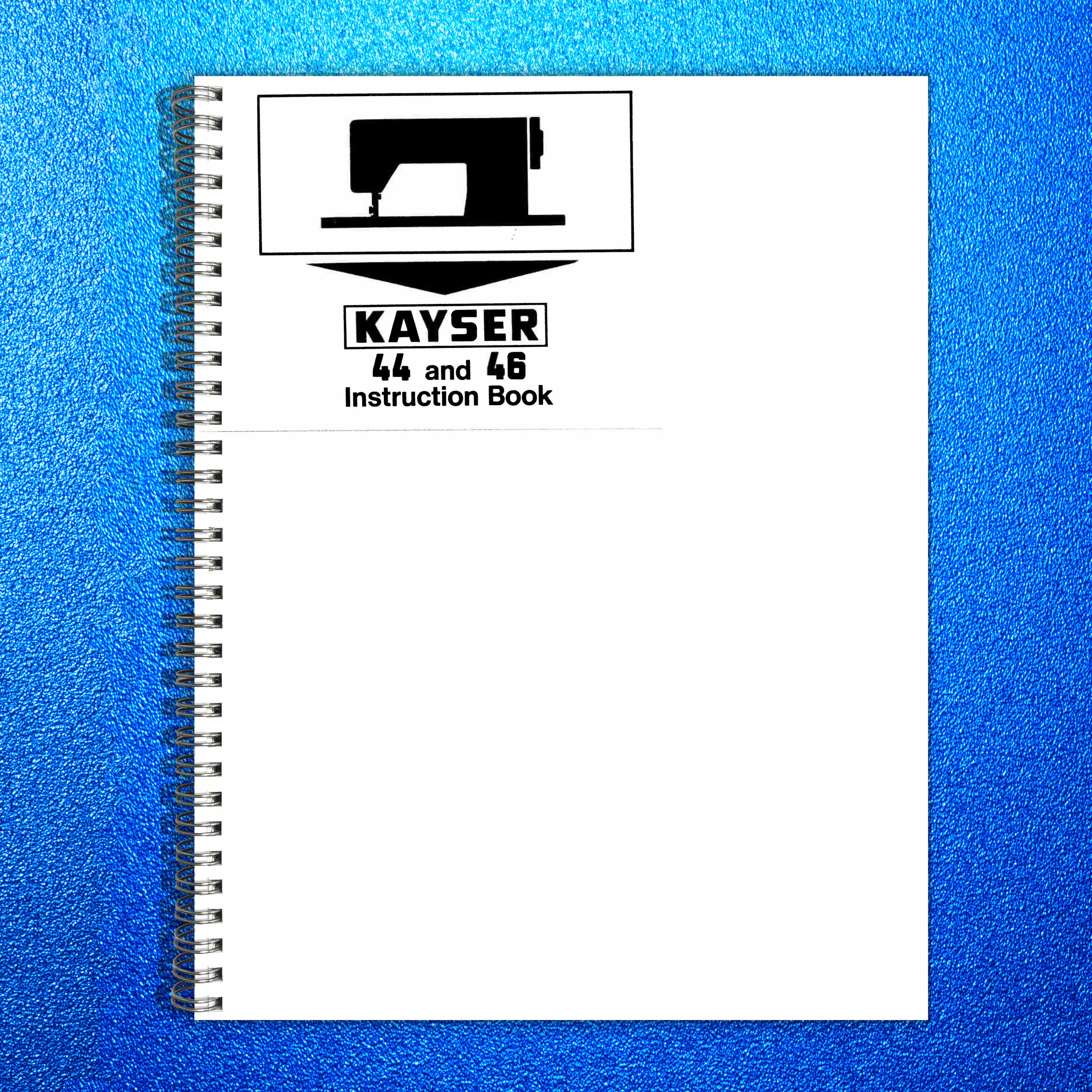 KAYSER Sewing Machine Instruction Book Manual - STEEL WIRE BOUND - TOUGH COVERS