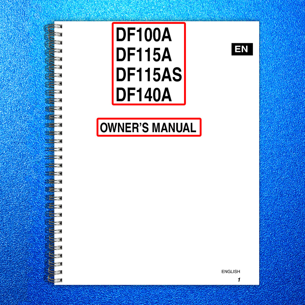 SUZUKI DF100A DF115A DF115AS DF140A Owners Manual - WIRE BOUND - TOUGH COVERS