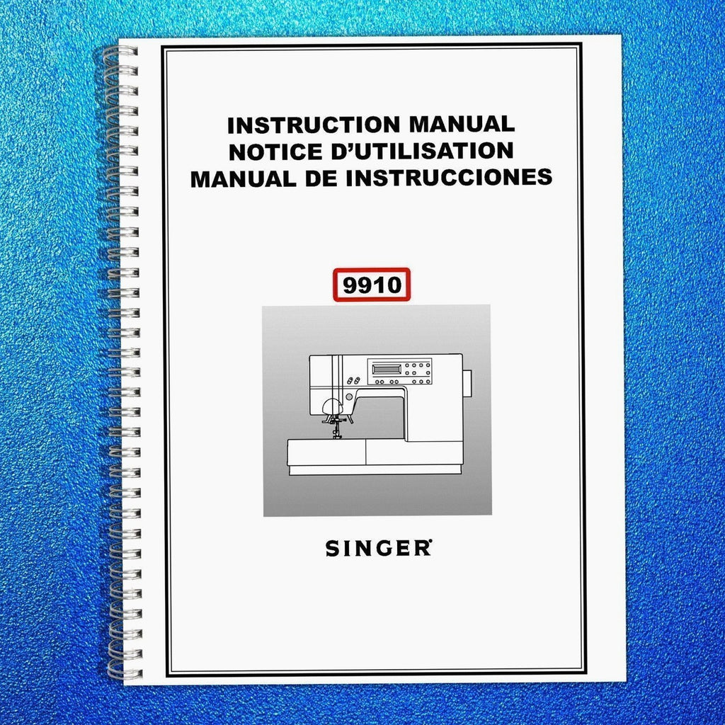 SINGER 9910 Sewing Machine User Manual Operation Guide - TOUGH WIRE BINDING