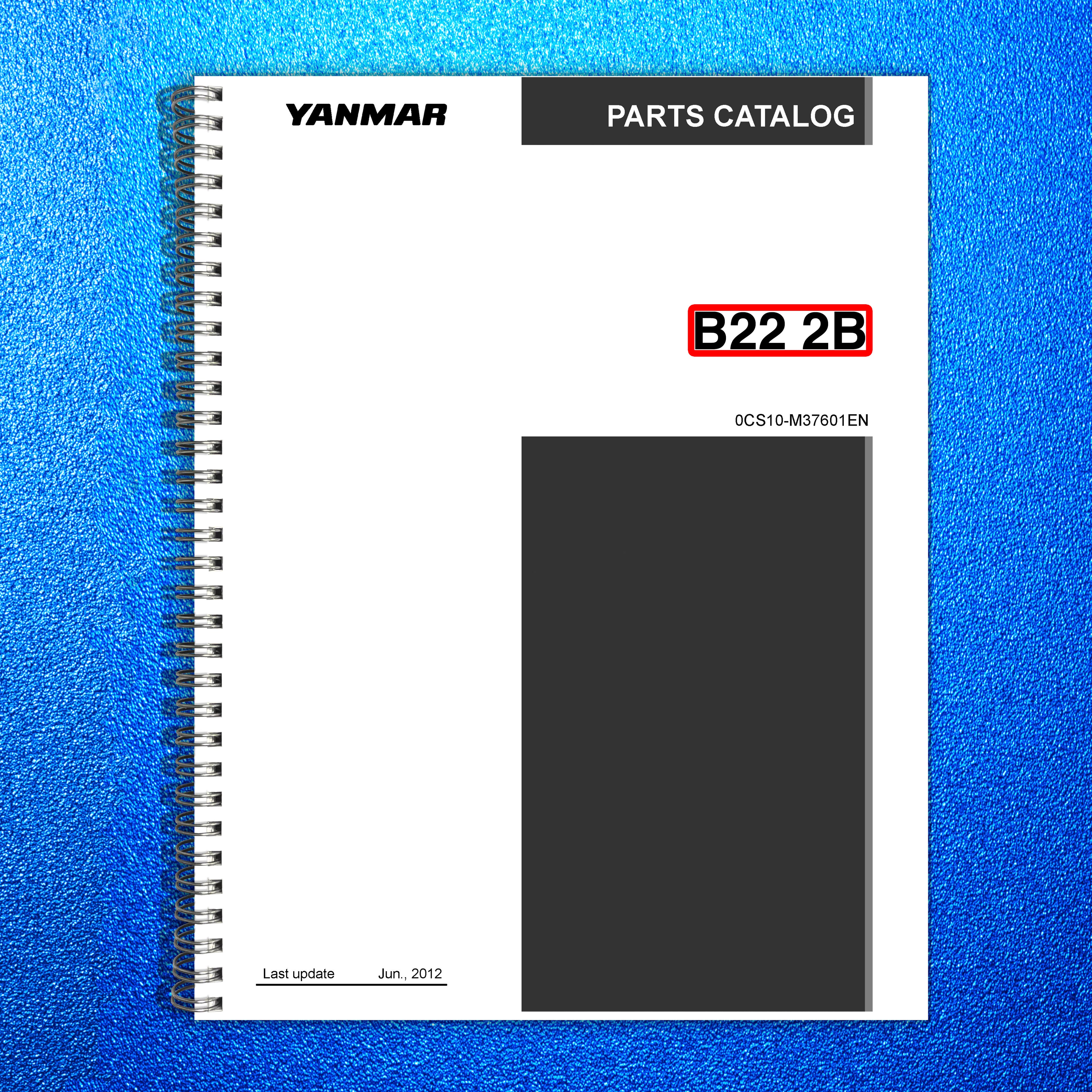 YANMAR B22-2B Excavator Parts Catalog Manual 2012 - WIRE BOUND - TOUGH COVERS