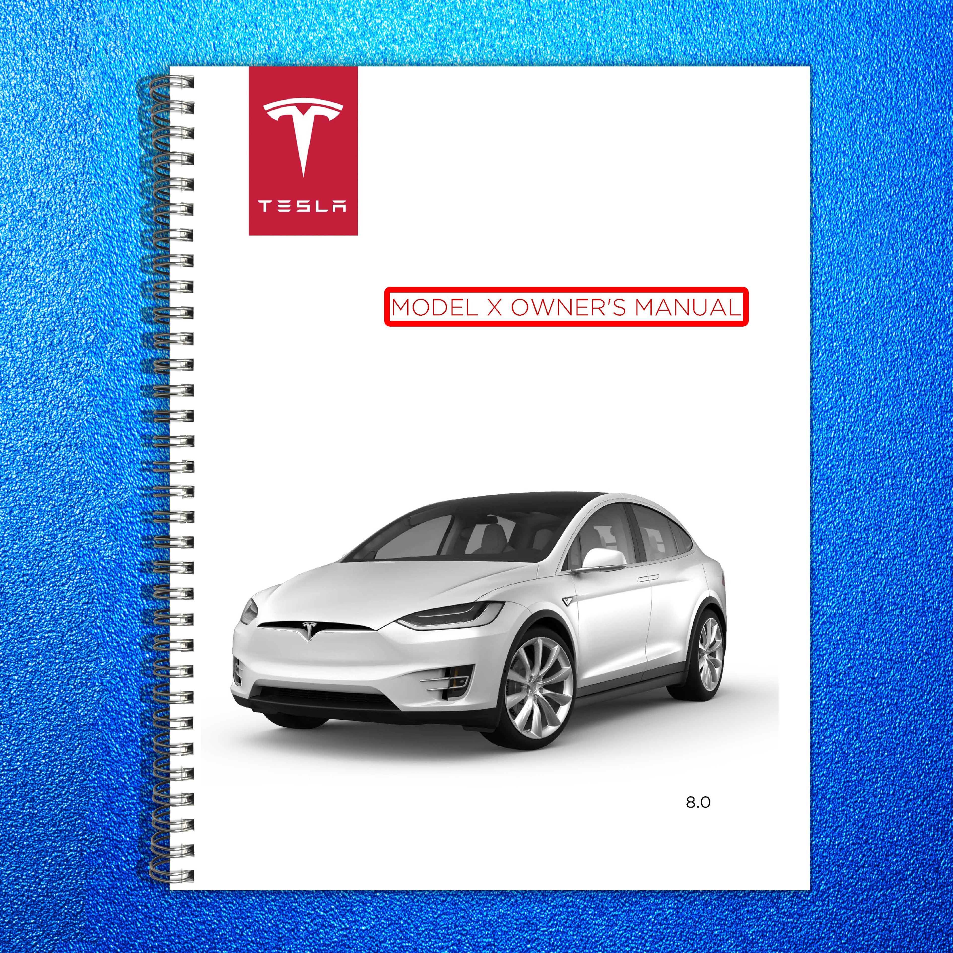 TESLA Model X Owners Manual 2017 - STEEL WIRE BOUND - PROTECTIVE COVERS