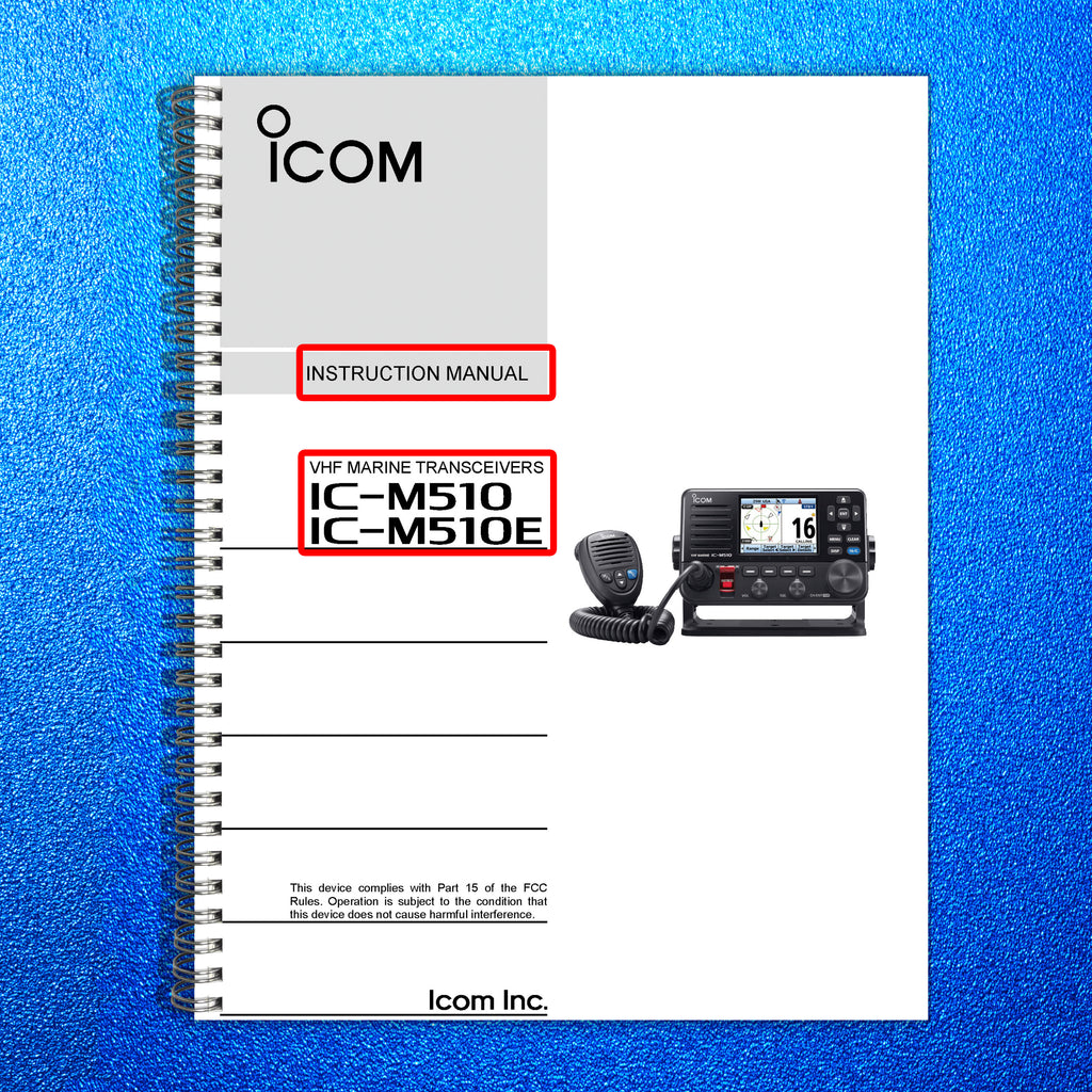 ICOM IC-M510 IC-M510E MARINE TRANSCEIVER INSTRUCTION MANAL - WIRE BOUND - COVERS
