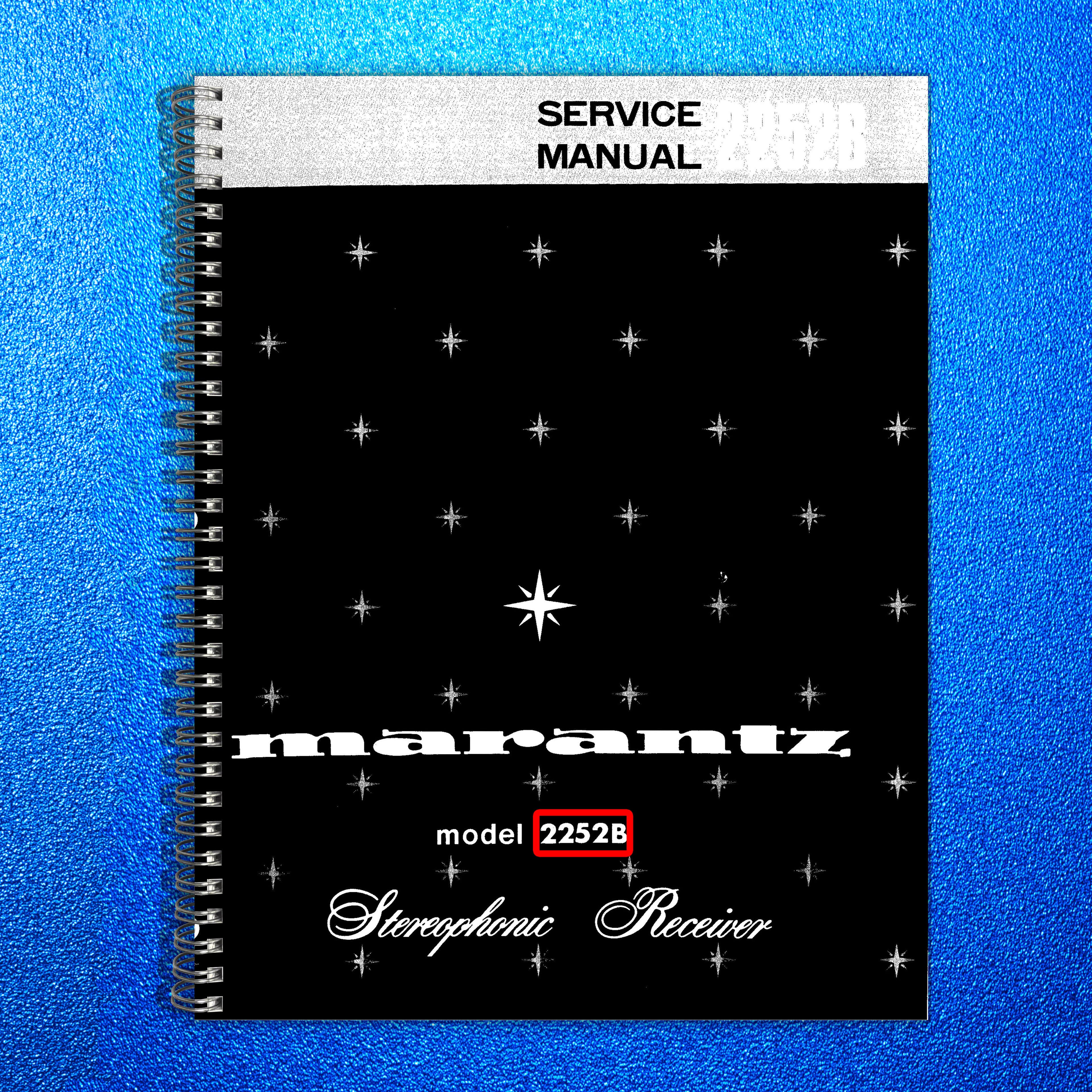 MARANTZ 2252B Stereophonic Receiver Service Manual - WIRE BOUND - TOUGH COVERS