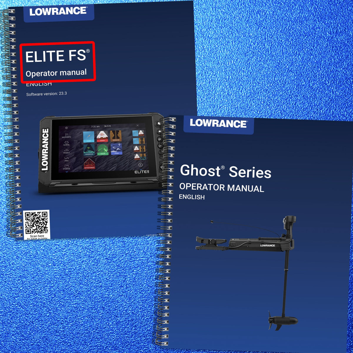 LOWRANCE ELITE FS & Ghost Trolling Motor Operators Manual BUNDLE - WIRE BOUND