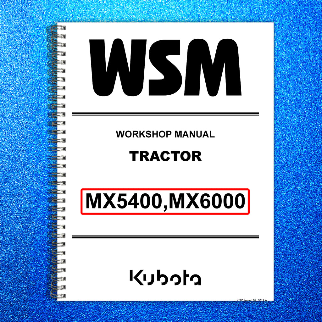 KUBOTA MX5400 MX6000 WORKSHOP MANUAL WSM - WIRE BOUND, COVERS, XL FOLDOUT PAGES!