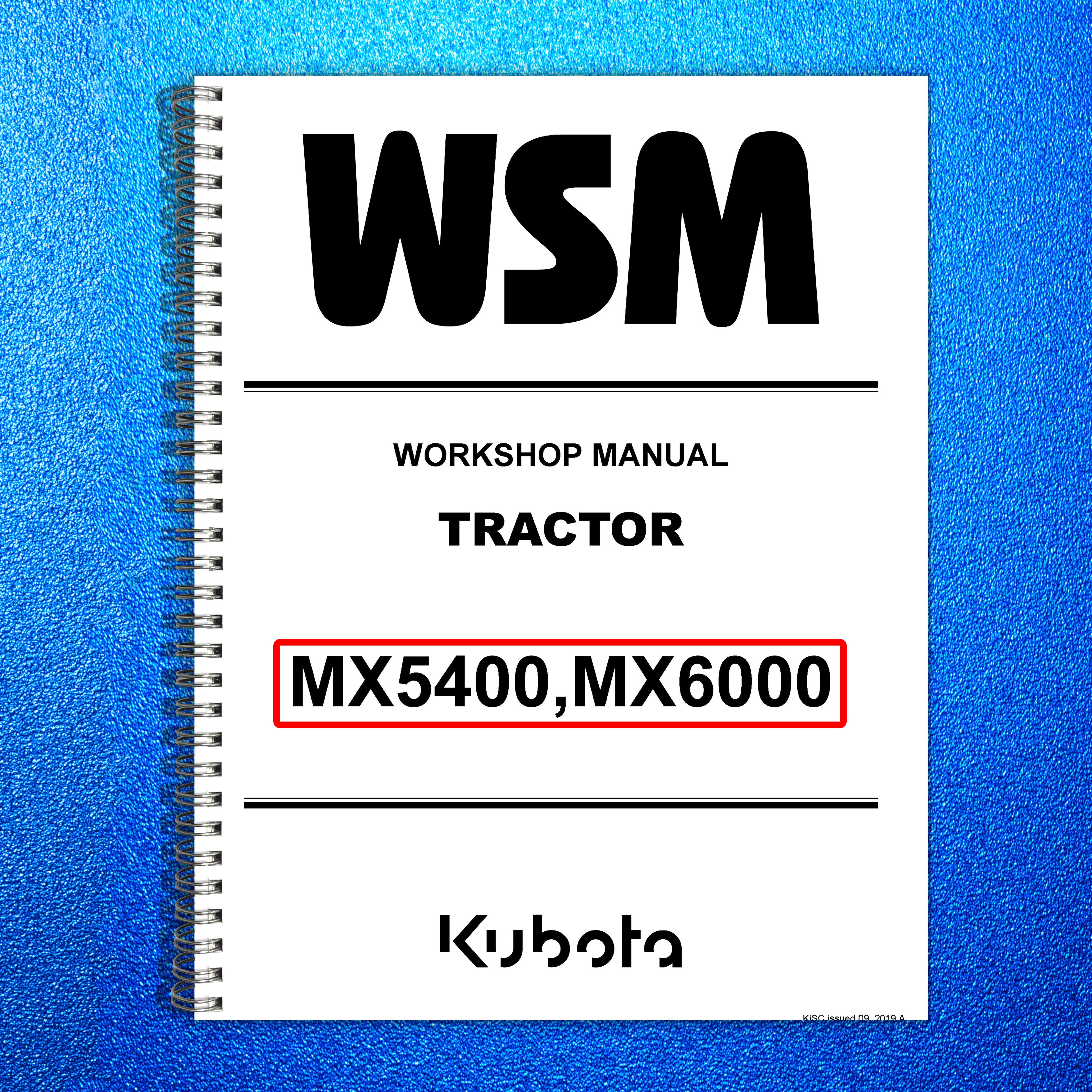 KUBOTA MX5400 MX6000 WORKSHOP MANUAL WSM - WIRE BOUND, COVERS, XL FOLDOUT PAGES!