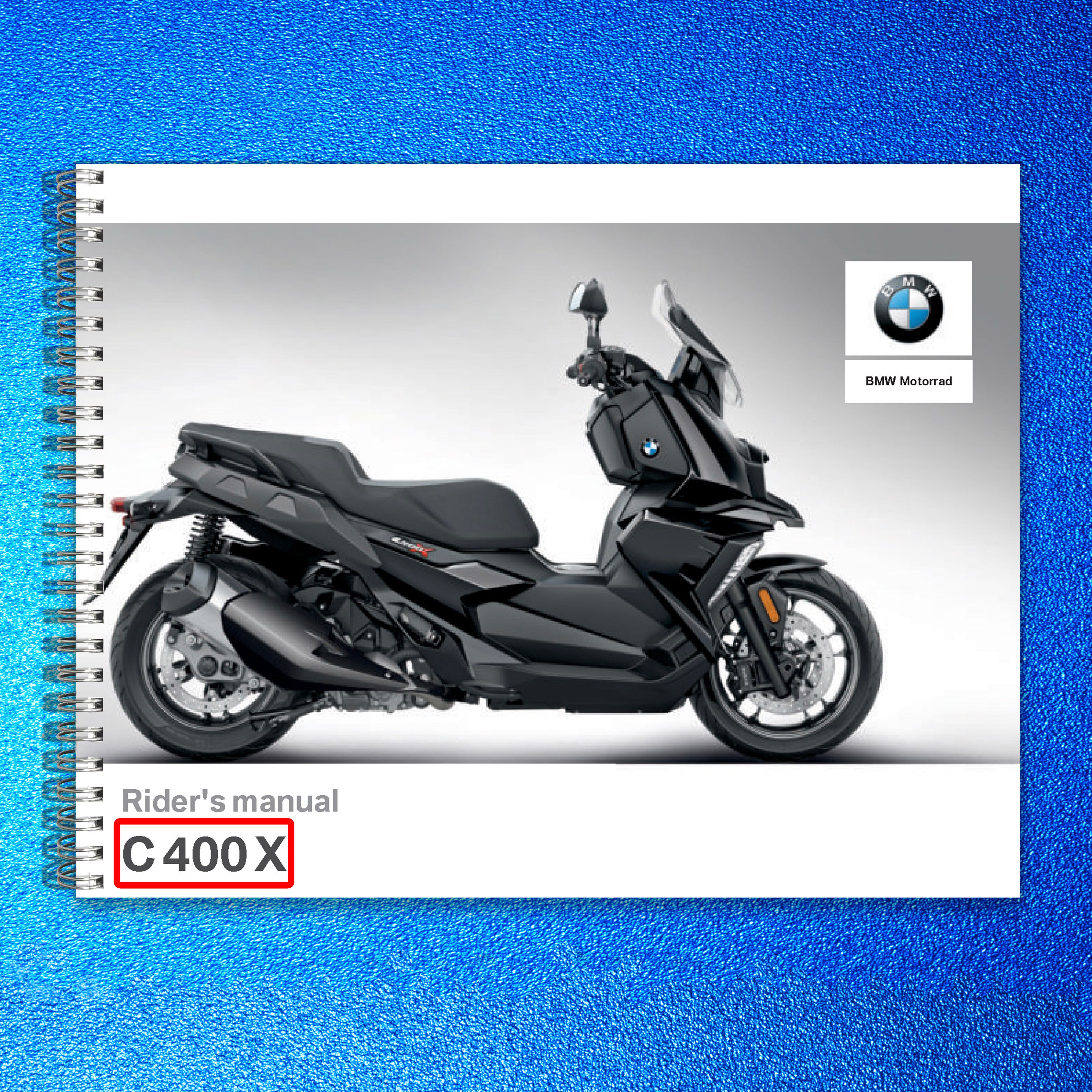 BMW C400X Scooter Owners Manual 2019 - STEEL WIRE BOUND - PROTECTIVE COVERS