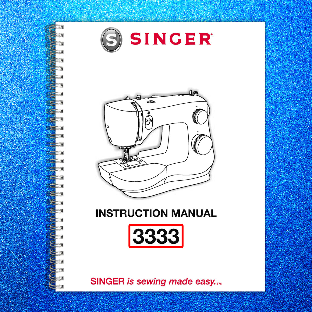 SINGER FASHION MATE 3333 Sewing Machine User Guide Manual [TOUGH WIRE BINDING]