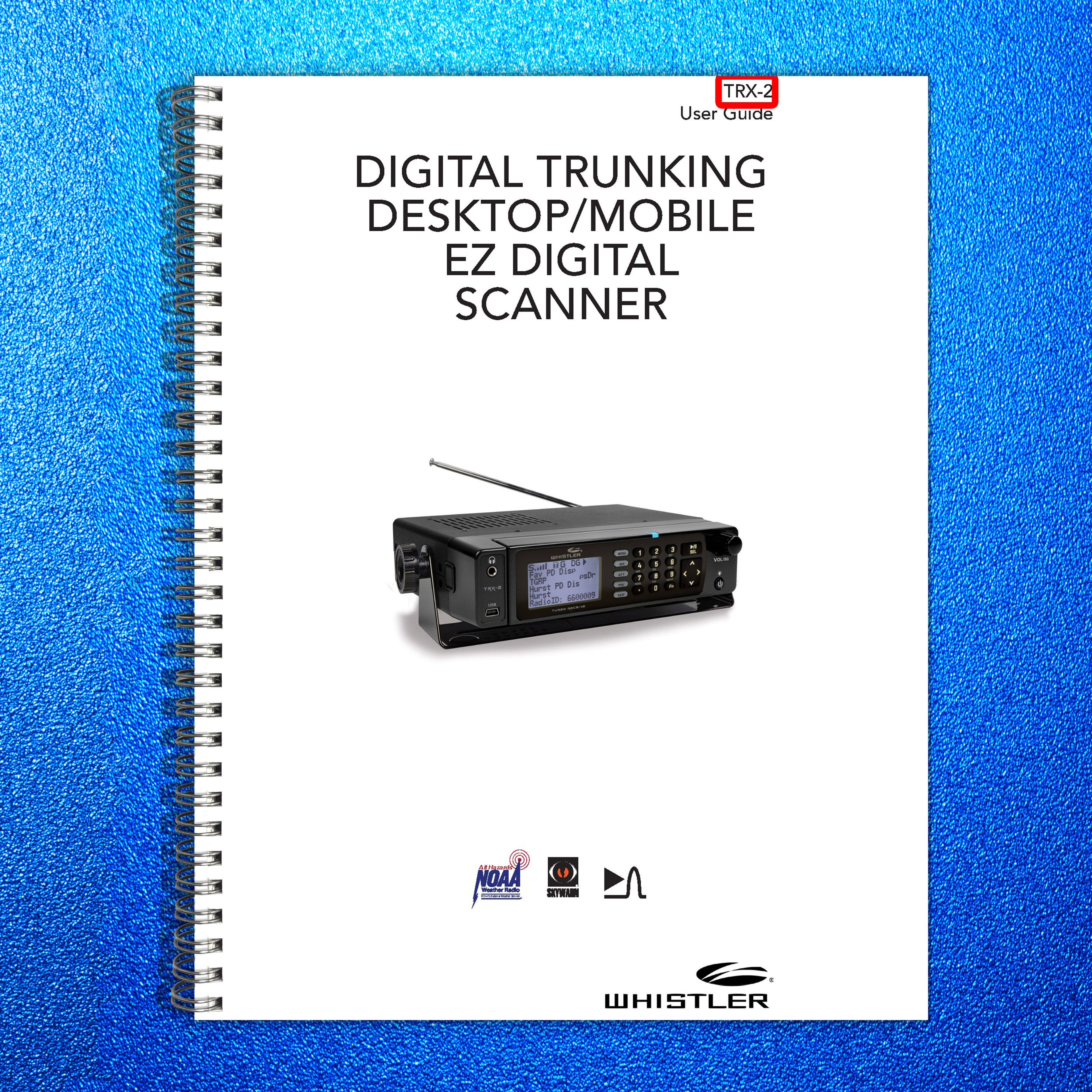 WHISTLER TRX-2 Digital Scanner User Guide Manual - WIRE BOUND - TOUGH COVERS