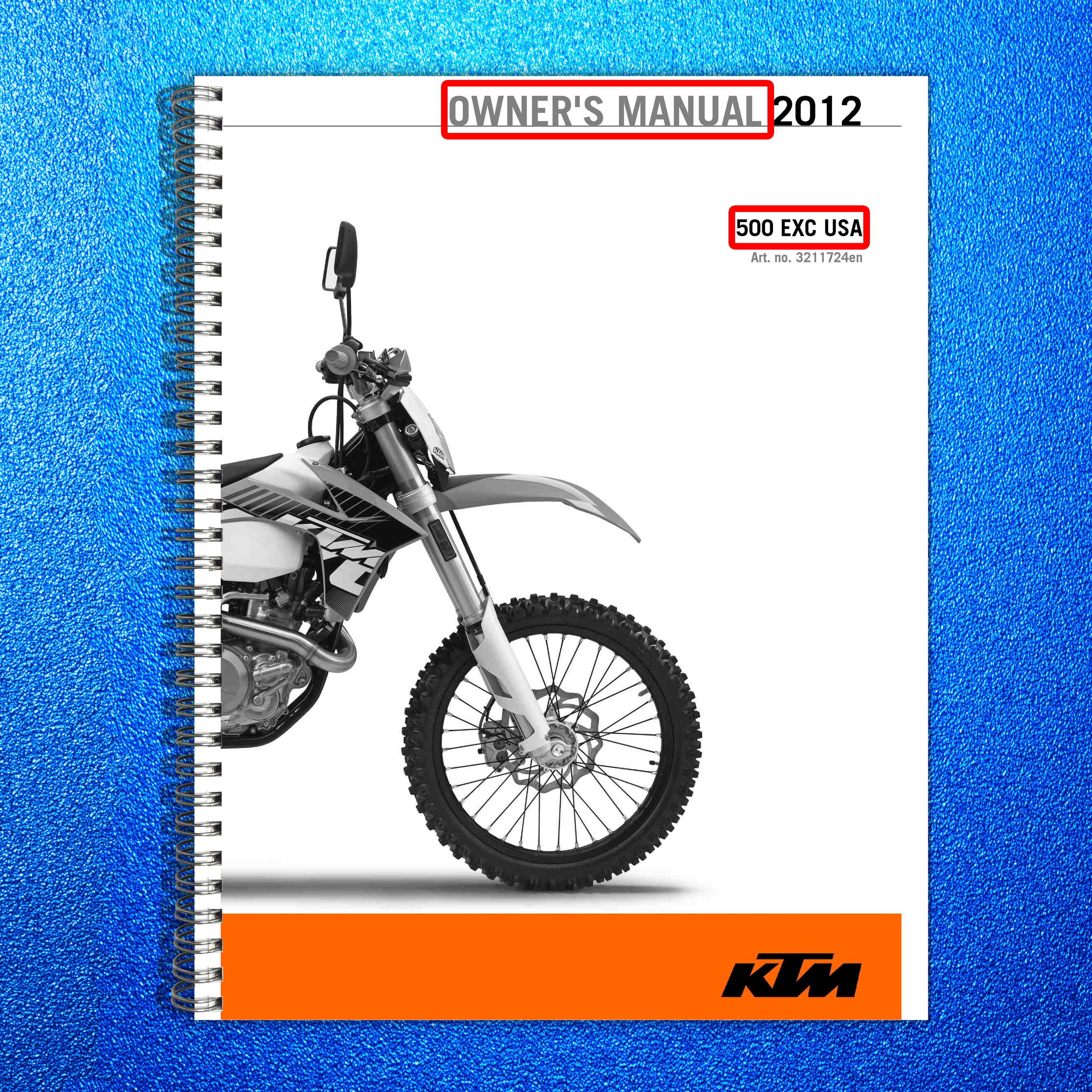 KTM 500 EXC US Motorcycle Owners Manual 2012 - STEEL WIRE BOUND - TOUGH COVERS