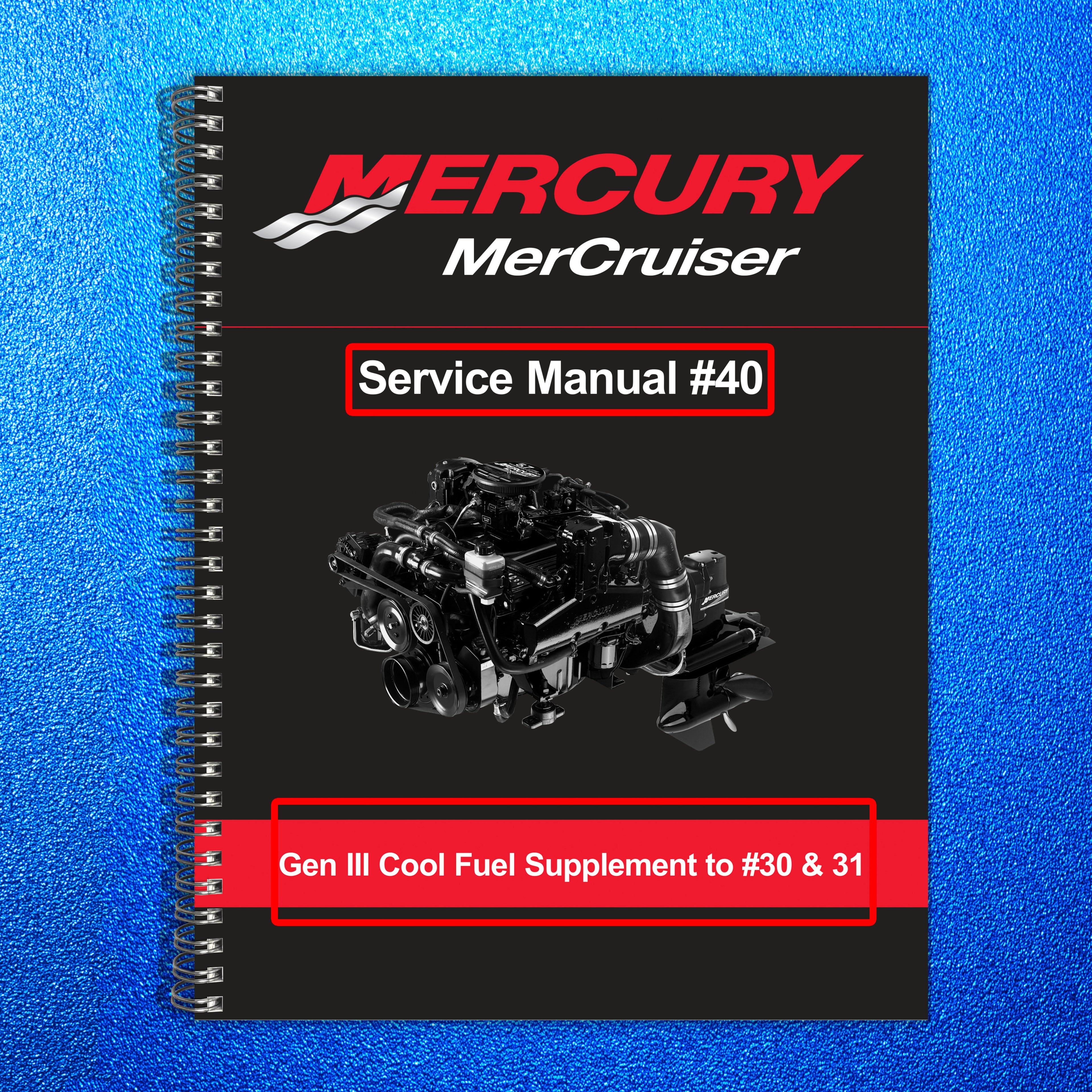MERCURY MERCRUISER Gen III Cool Fuel Service Manual Supplement 2004 - WIRE BOUND