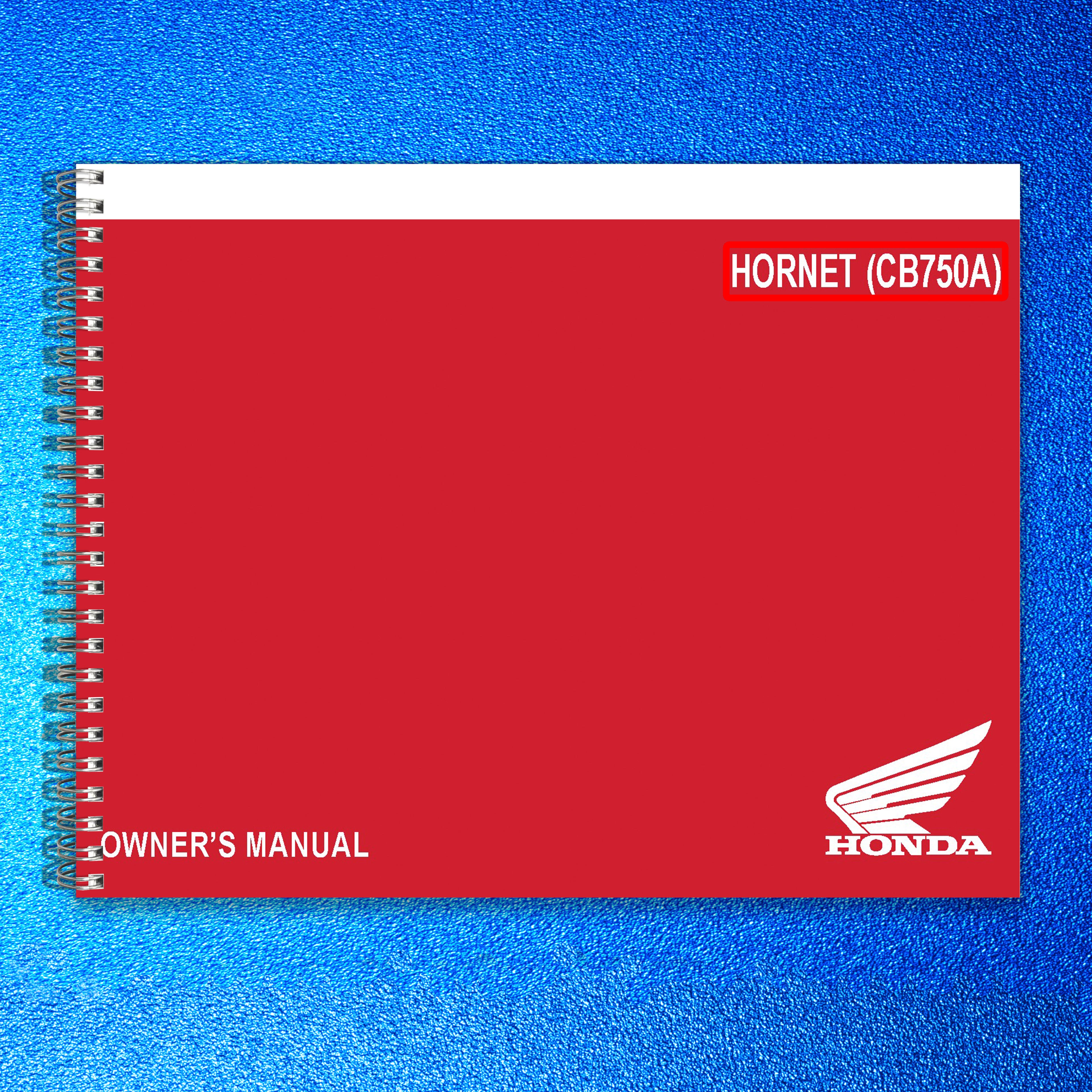 HONDA CB750A Hornet Owners Manual 2024 - STEEL WIRE BOUND - PROTECTIVE COVERS