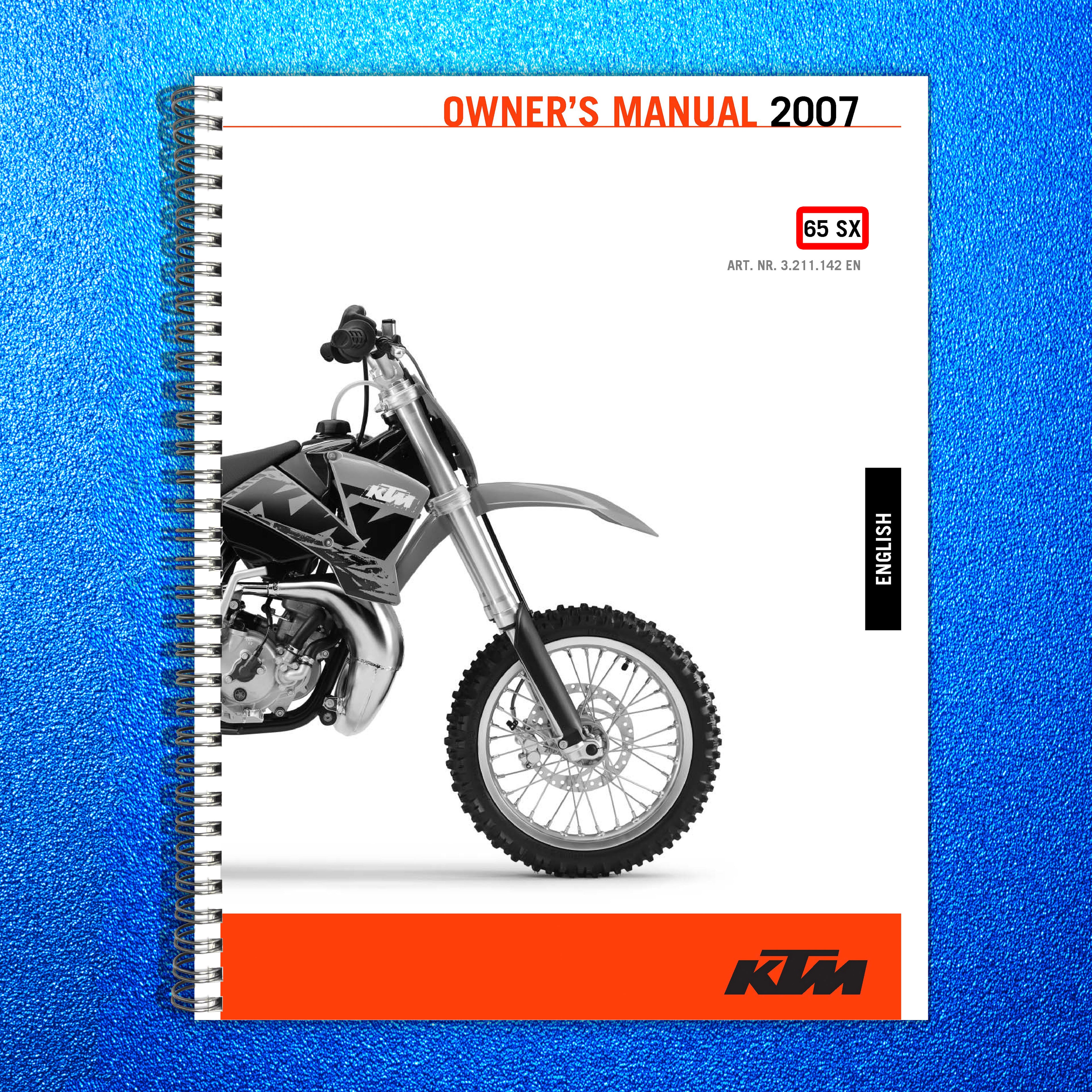 KTM 65 SX Motorcycle Owners Manual 2007 - STEEL WIRE BOUND - PROTECTIVE COVERS
