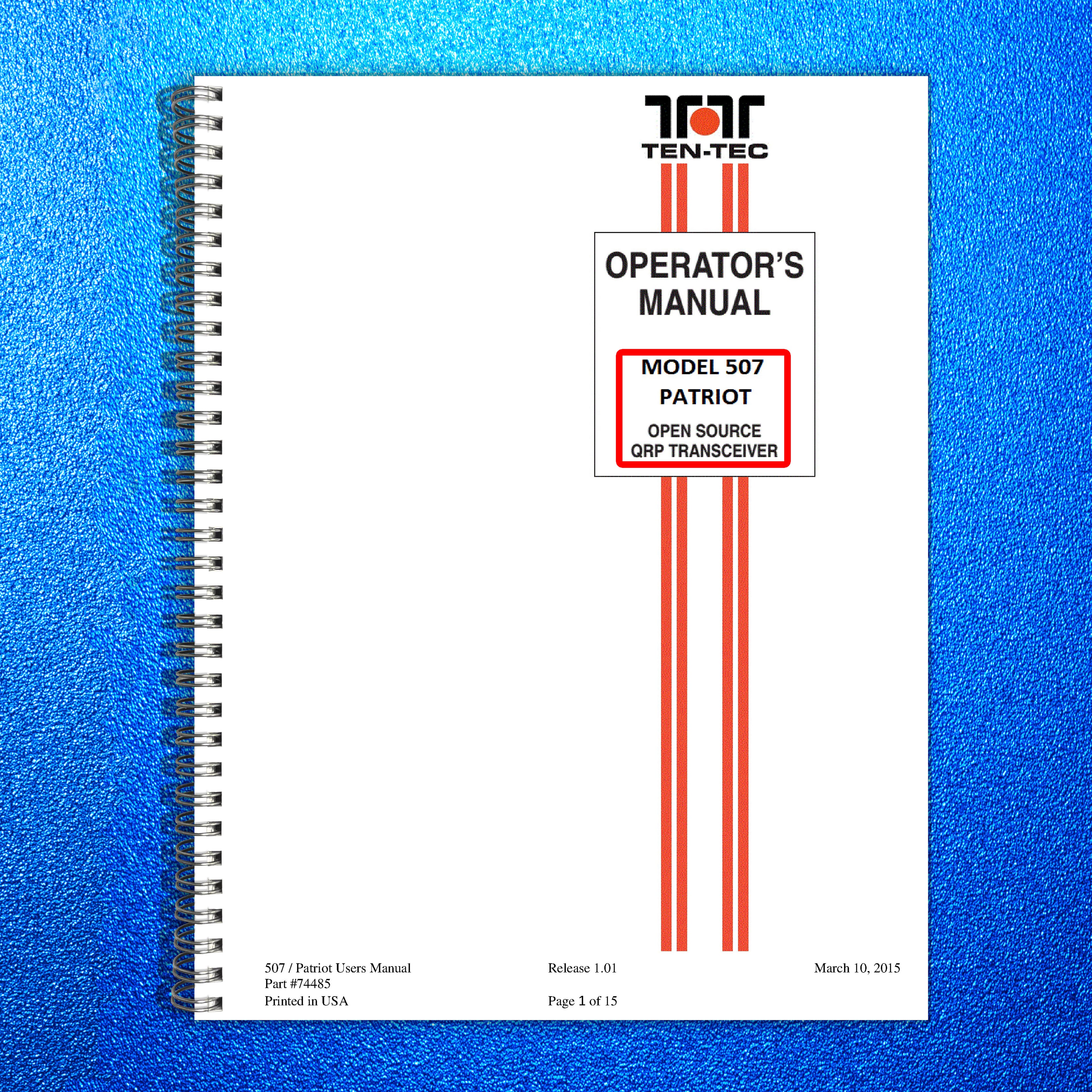 TEN TEC Patriot Moedl 507 QRB Transciever Operators Manual - WIRE BOUND - COVERS