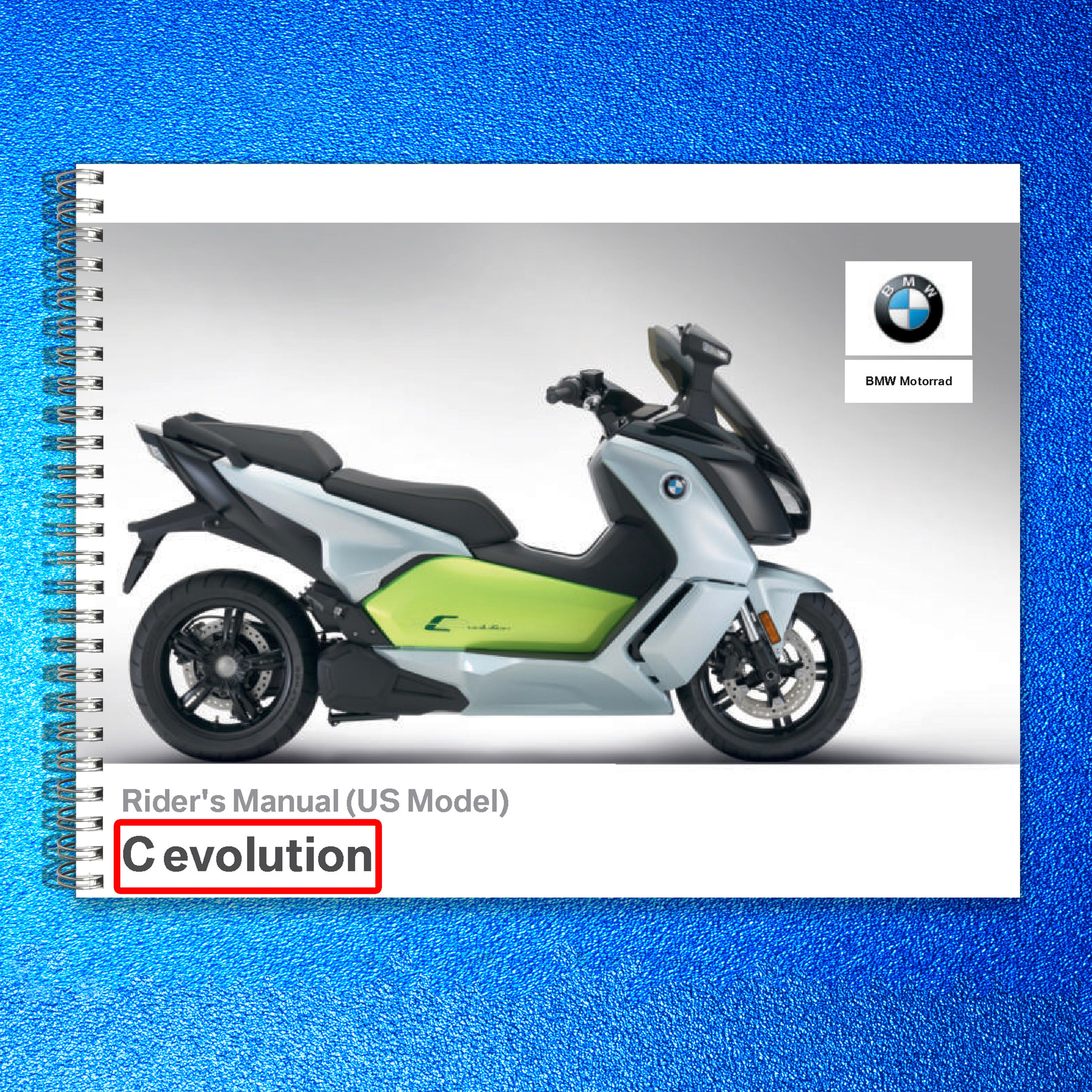 BMW C evolution Motorcycle Riders Manual 2018 - STEEL WIRE BOUND - TOUGH COVERS