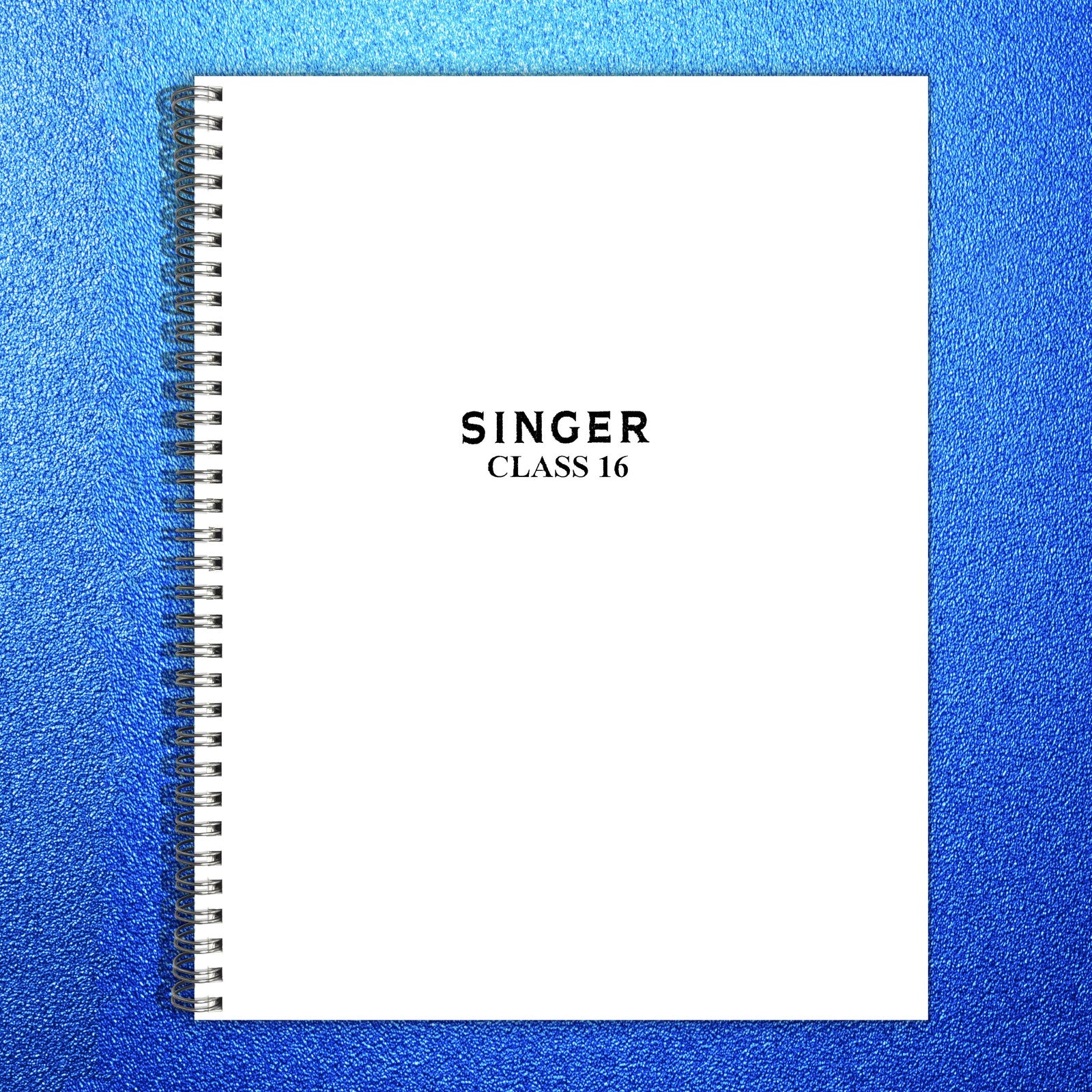 SINGER Class 16 16-81 16-133 16-141 16-188 Instructions Manual 1927 - WIRE BOUND