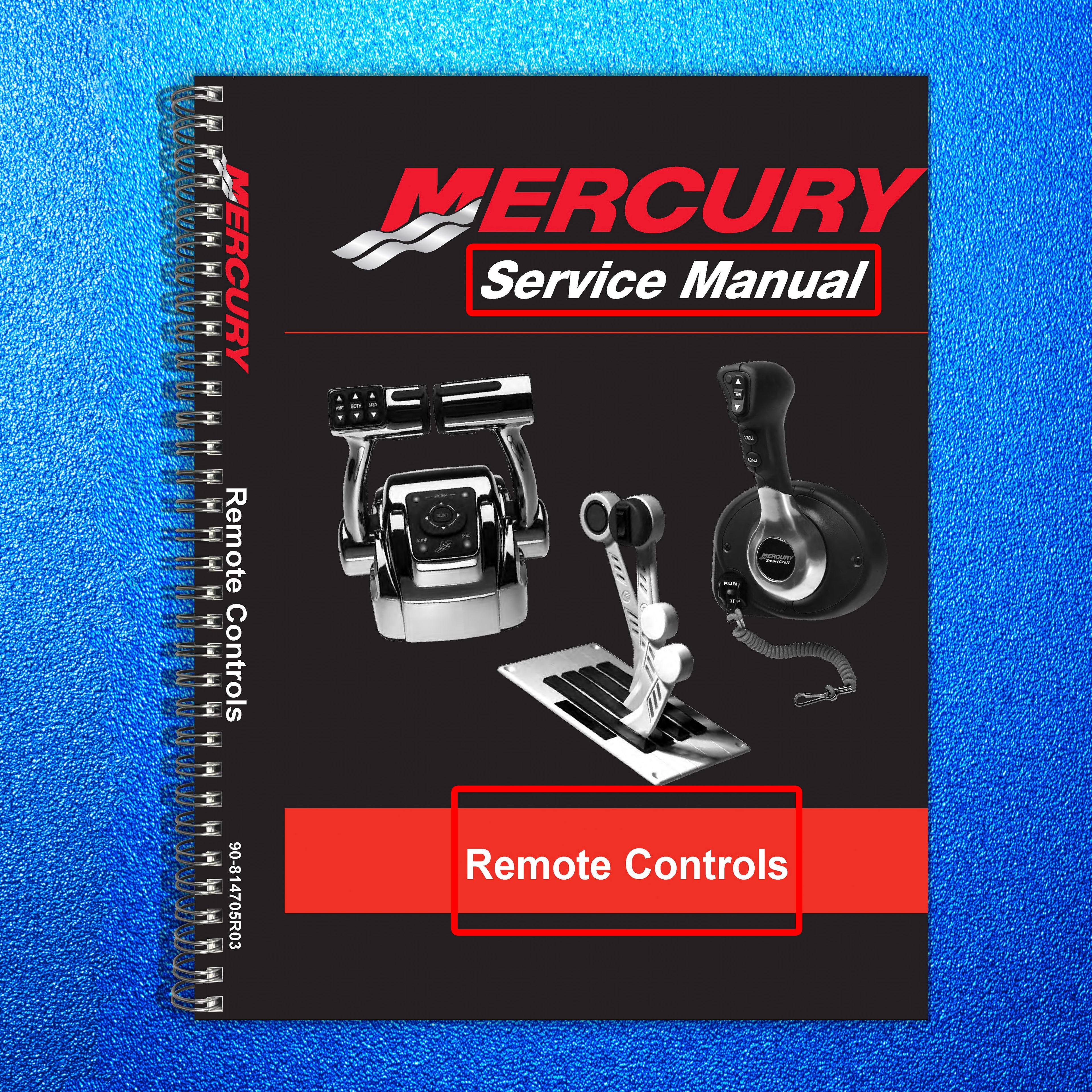 MERCURY REMOTE CONTROLS SERVICE MANUAL - STEEL WIRE BOUND - PROTECTIVE COVERS