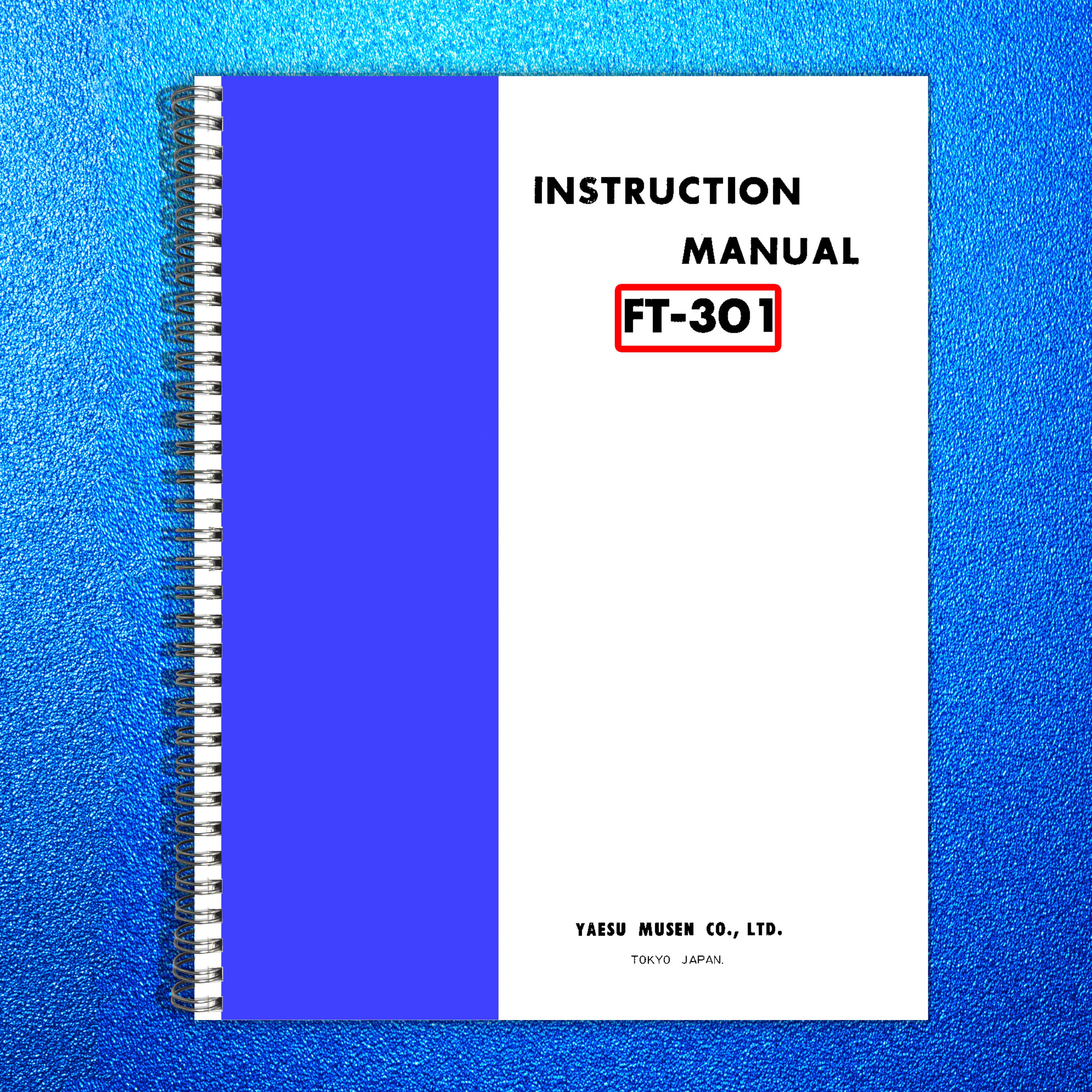 YAESU FT-301 Instruction and Service Manual - STEEL WIRE BOUND - TOUGH COVERS