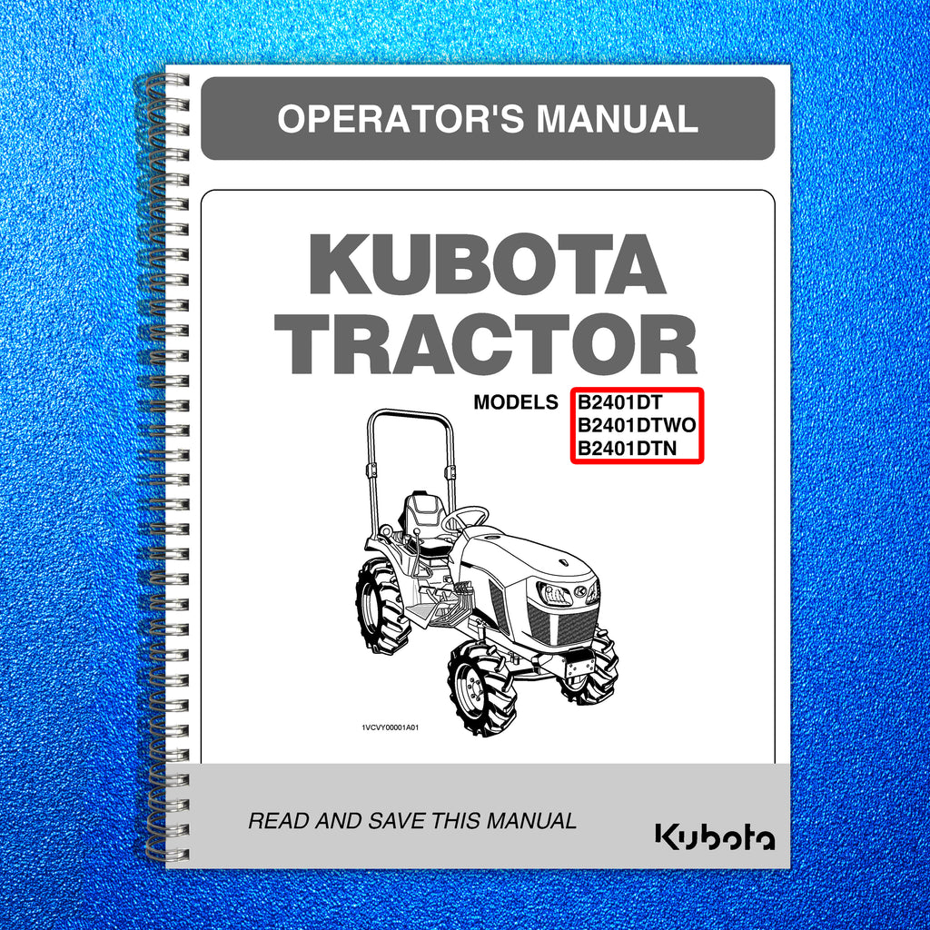 KUBOTA B2401DT B2401DTWO B2401DTN TRACTOR OPERATORS MANUAL - STEEL WIRE BOUND