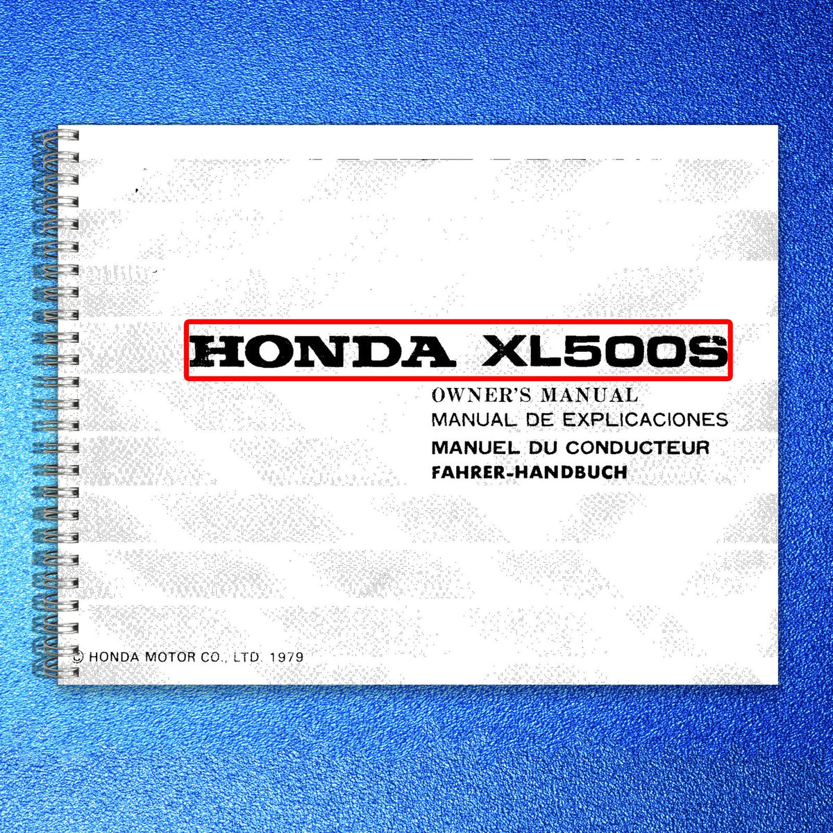 HONDA XL500S Owners Manual 1979 - BOUND - COVERS - XL FOLDOUT PAGES