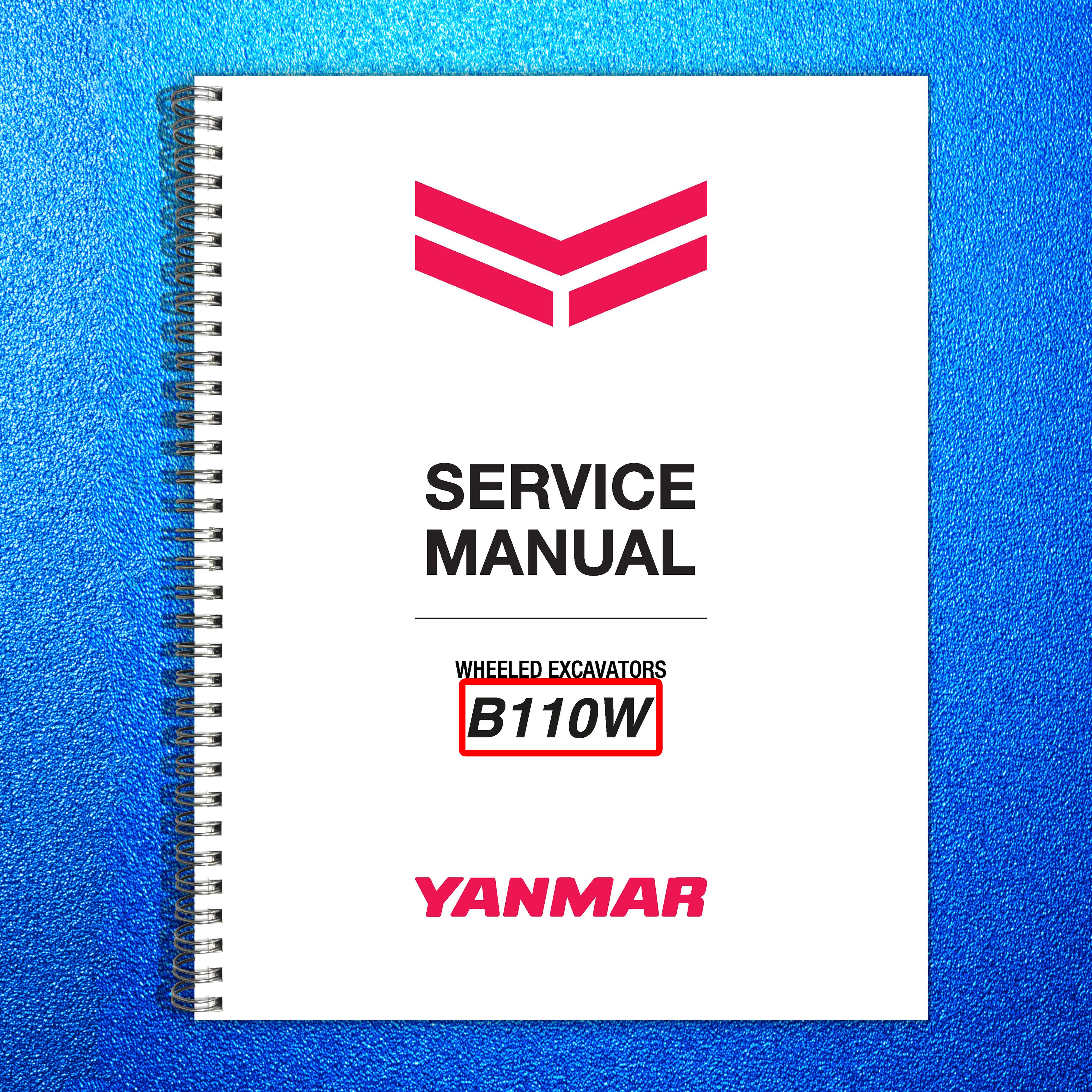 YANMAR B110W Excavator Service Manual SN TW11040104 Up, BOUND, COVERS, FOLDOUTS