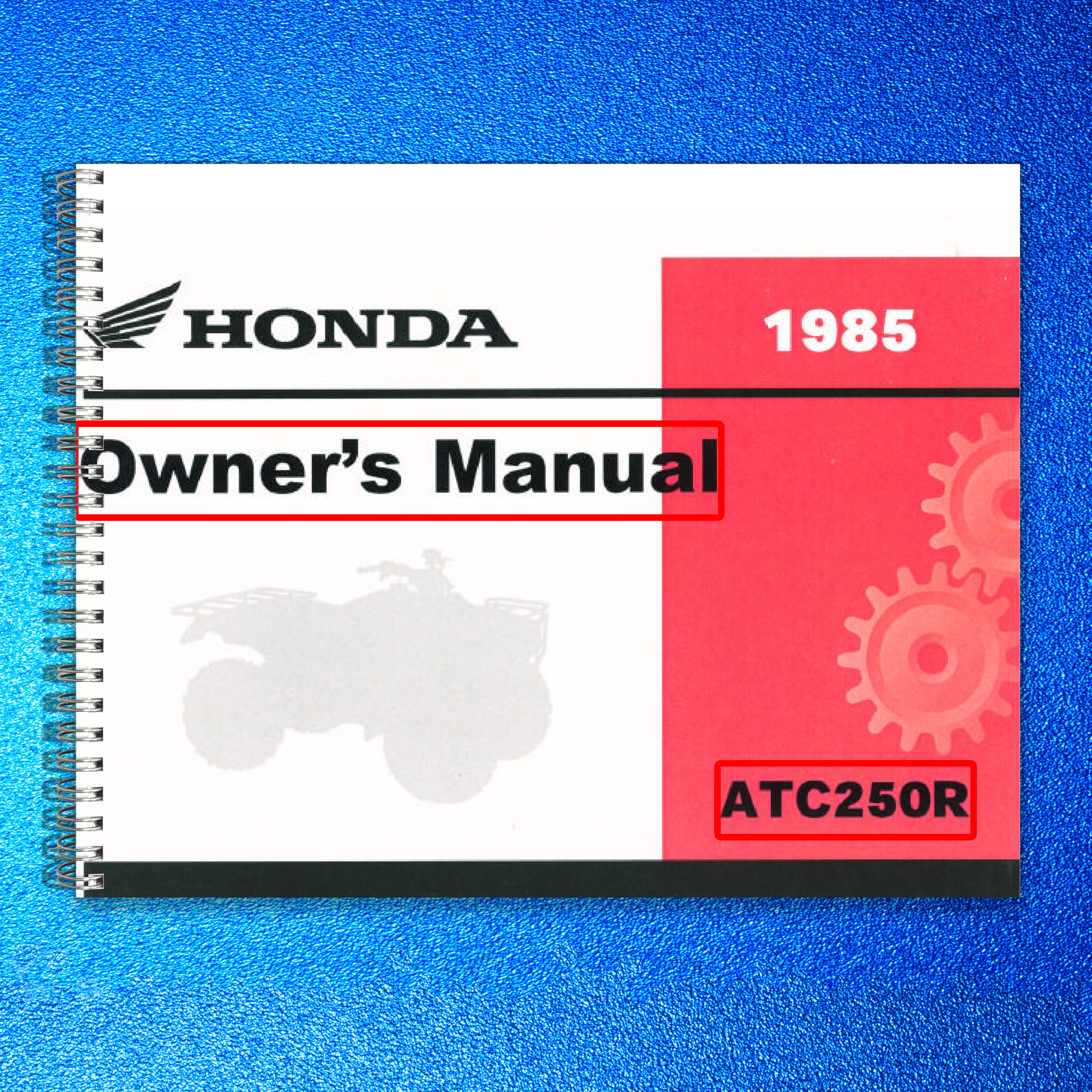HONDA ATC250R All Terrain Cycle Owners Manual 1985 - WIRE BOUND - TOUGH COVERS