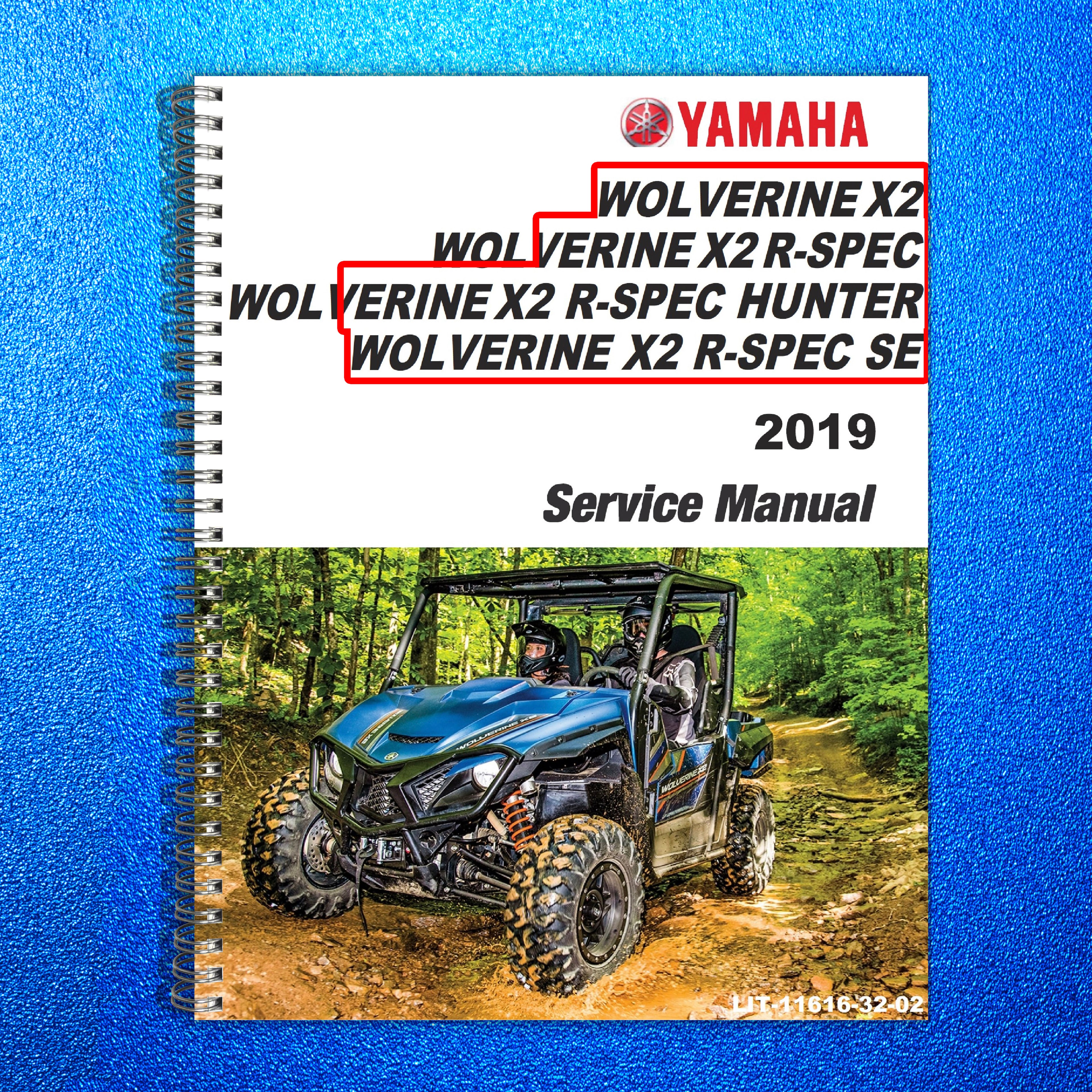YAMAHA Wolverine X2 UTV Service Manual 2019 - BOUND - COVERS - XL FOLDOUT PAGES