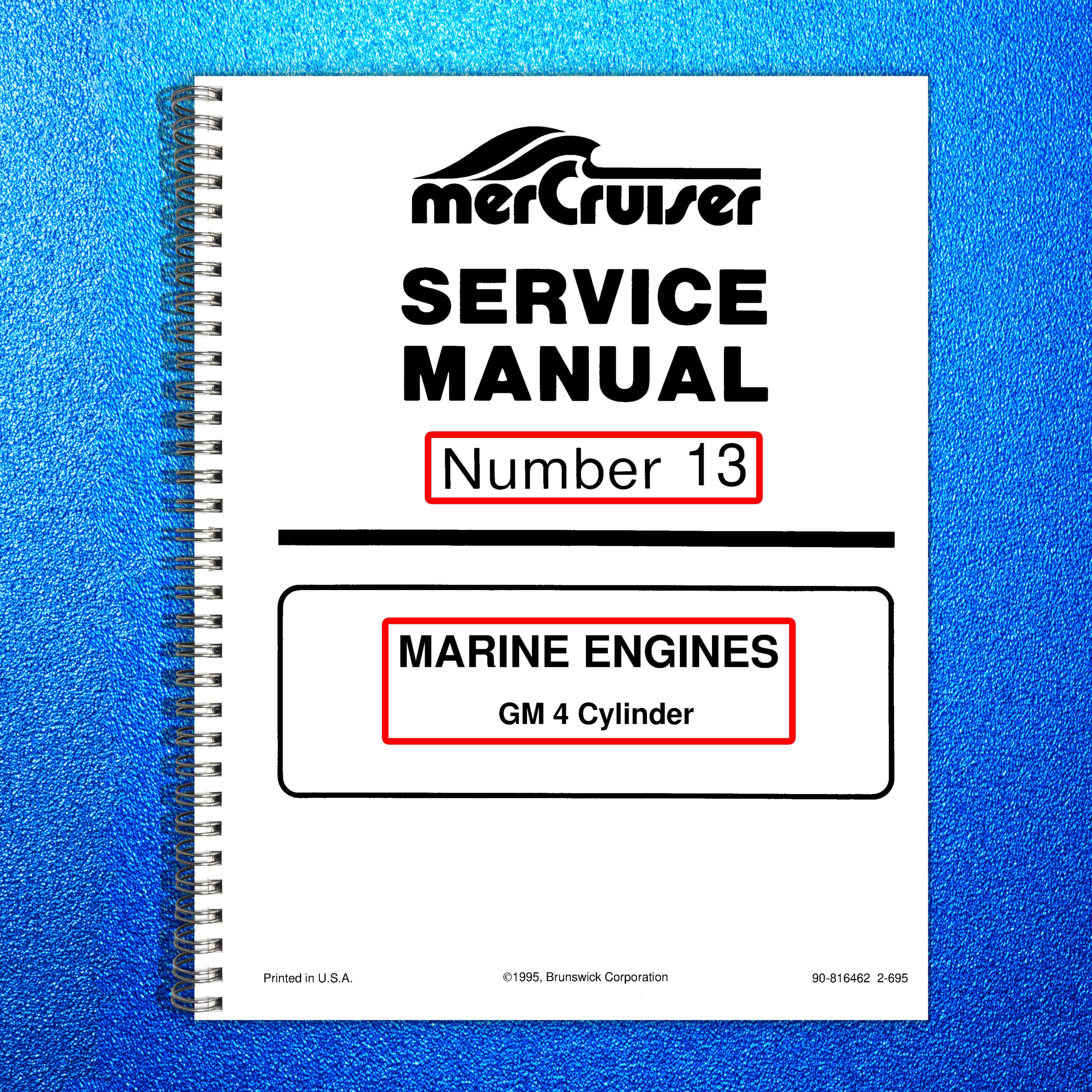 MERCURY MERCRUISER NO. 13 MARINE ENGINES SERVICE MANUAL - WIRE BOUND - COVERS
