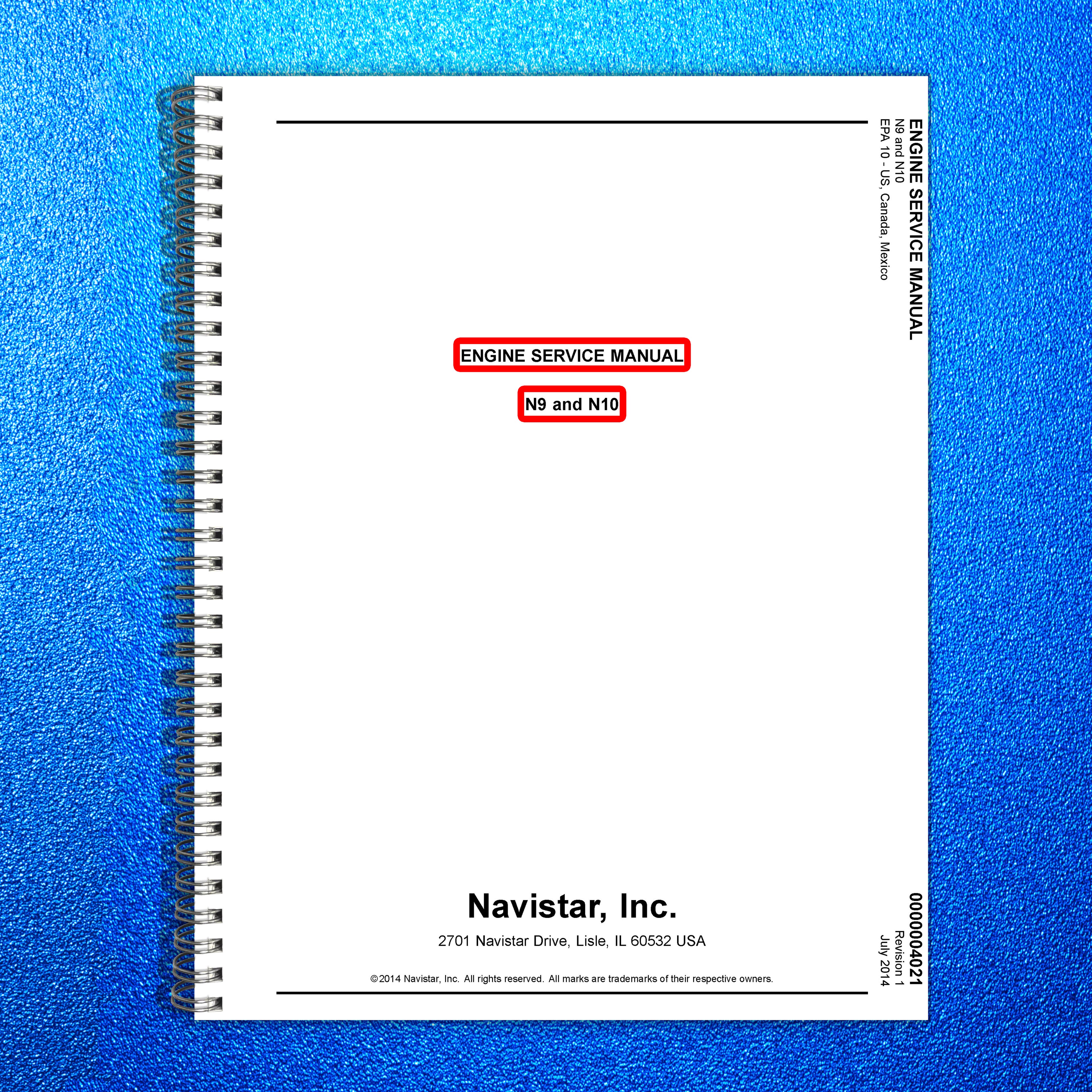 NAVISTAR N9 N10 Engine Service Manual 2014 - STEEL WIRE BOUND - TOUGH COVERS
