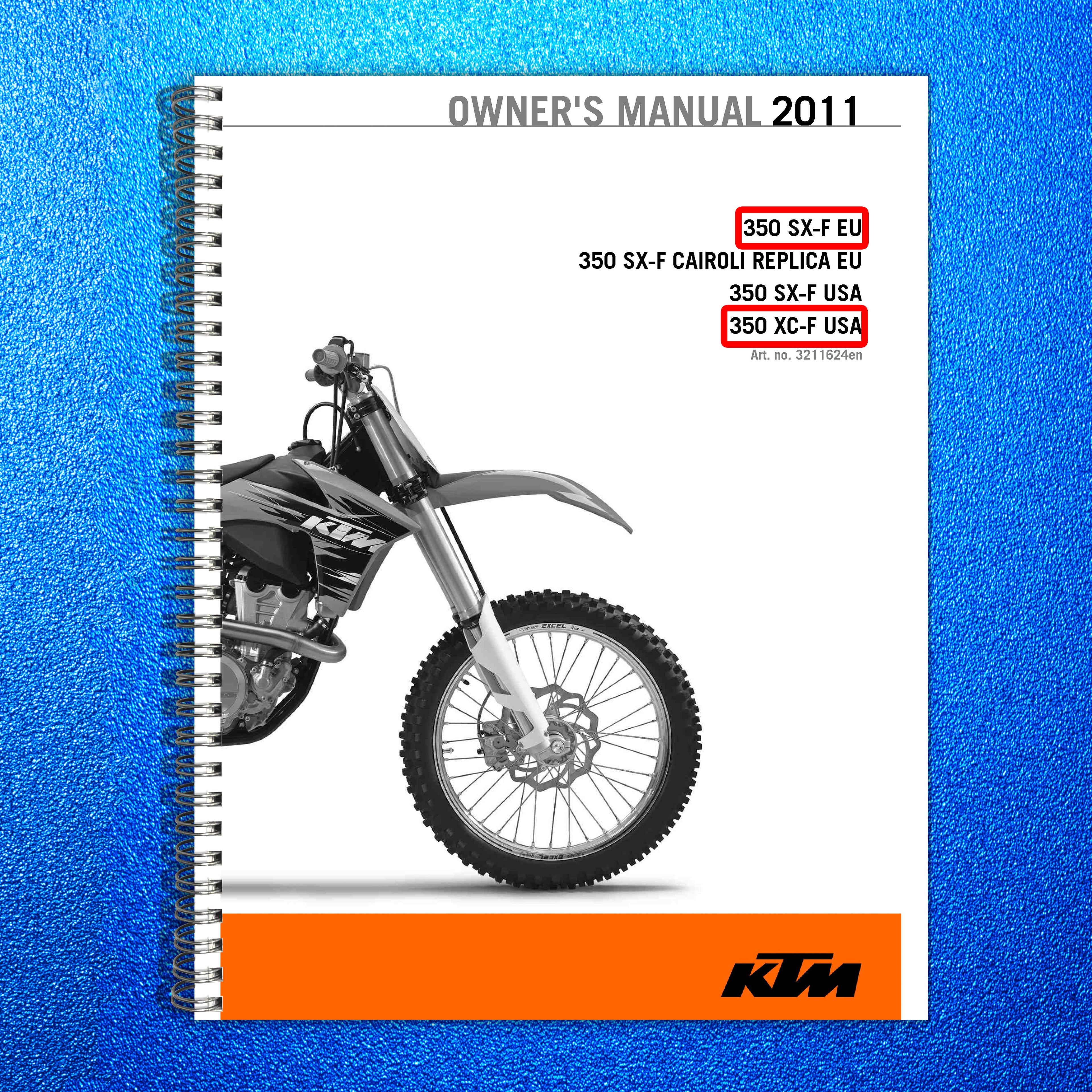KTM 350 SX-F 350 XC-F Motorcycle Owners Manual 2011 - WIRE BOUND - TOUGH COVERS