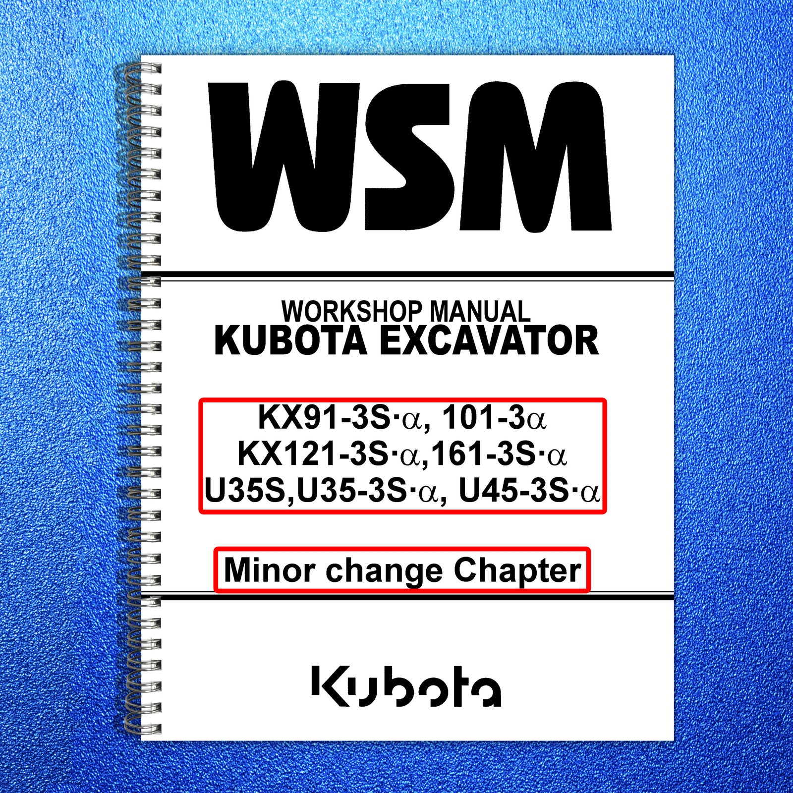 KUBOTA KX91-3S 101-3 KX121-3S 161-3S U35S U35-3S U45-3S WSM MIN CHANGE CH MANUAL